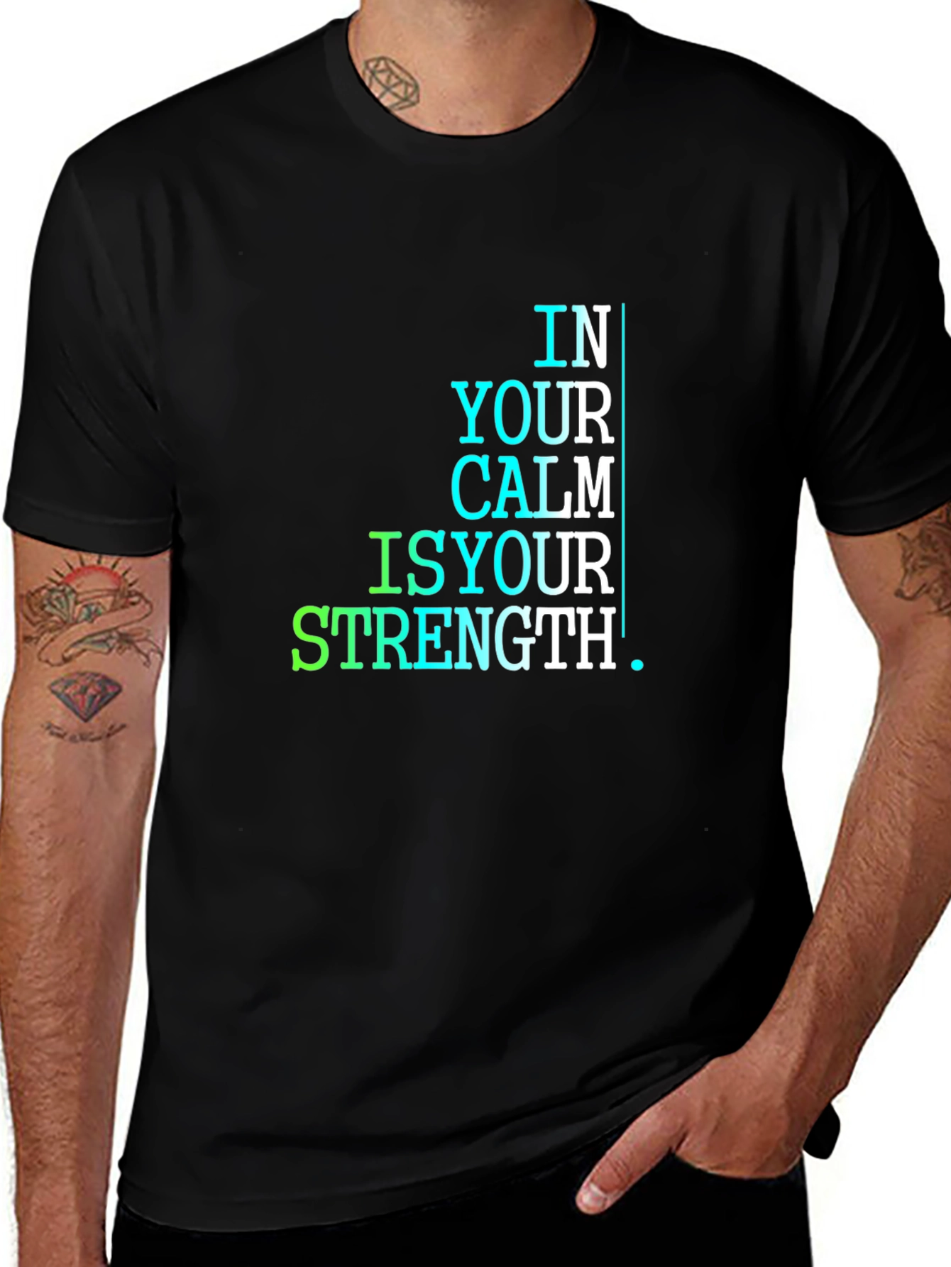 Variant 3 of In Your Calm Is Your Strength T-Shirt