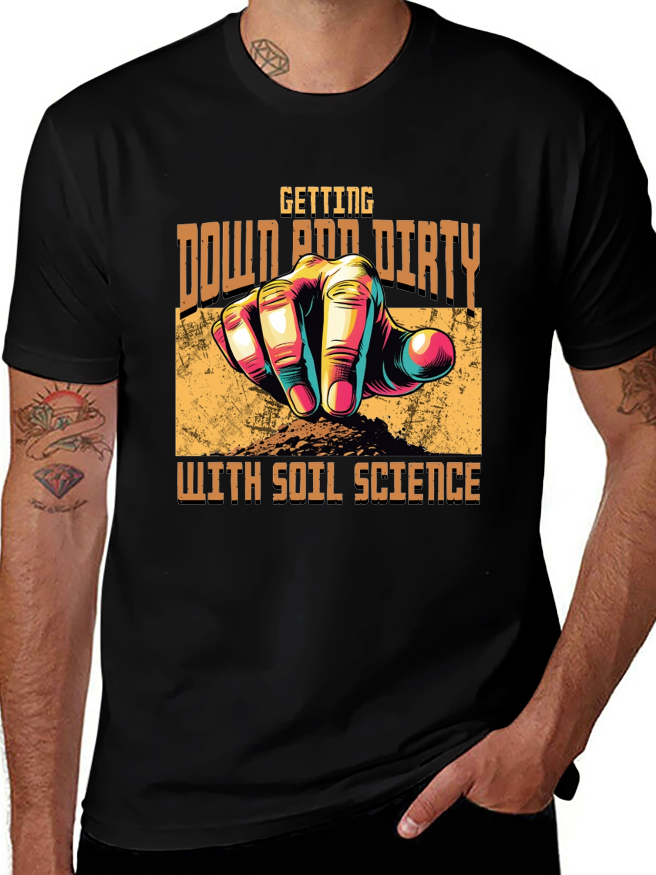 Variant 23 of Soil Science T-Shirt -  Down and Dirty Gardener Tee