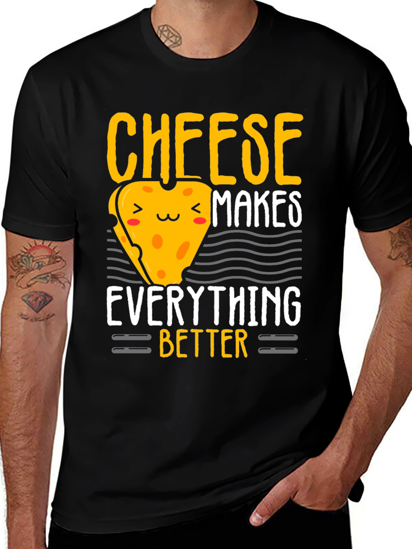 Variant 13 of Cheese Makes Everything Better Graphic Tee