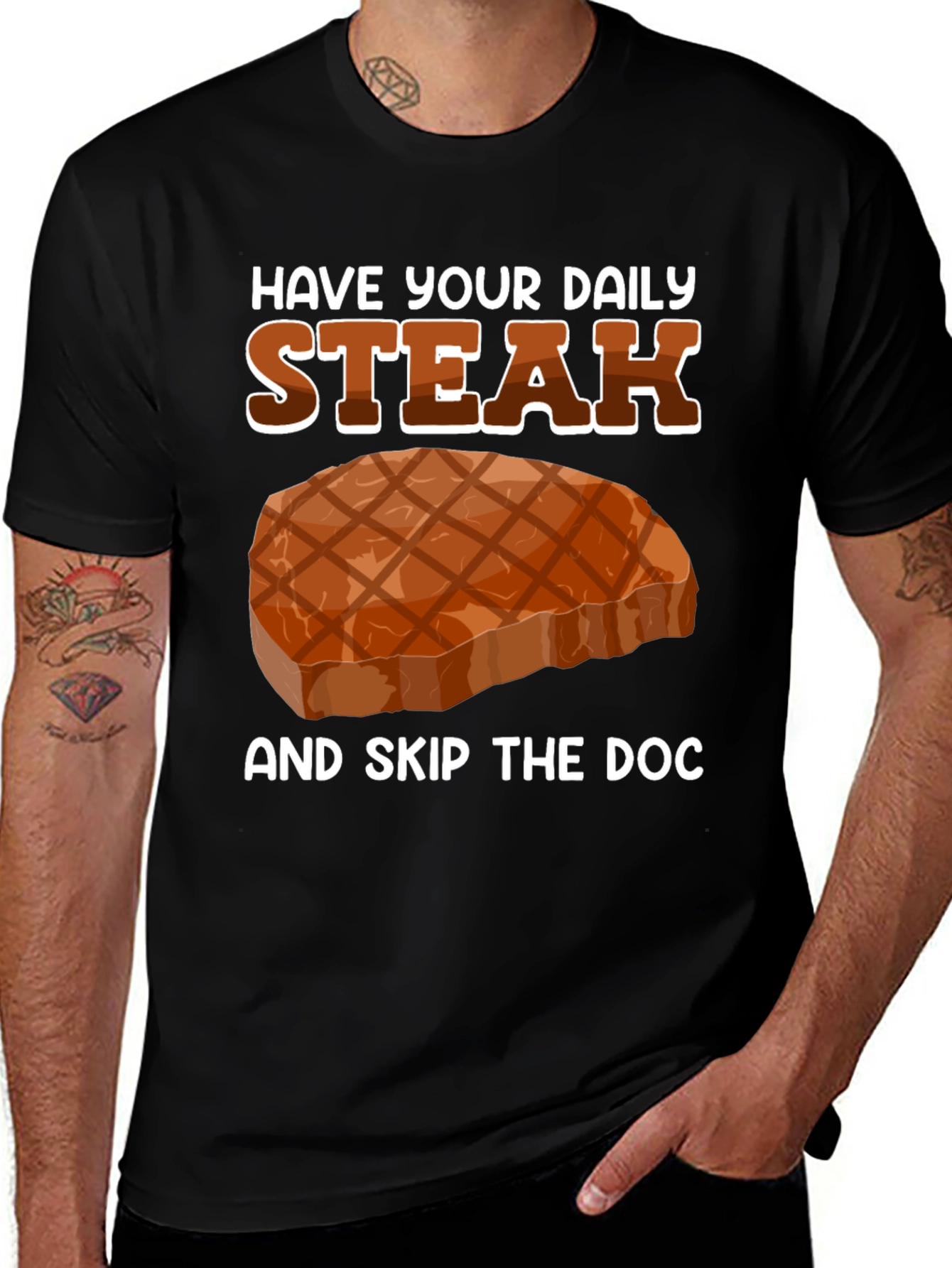 Variant 2 of Have Your Daily Steak T-Shirt