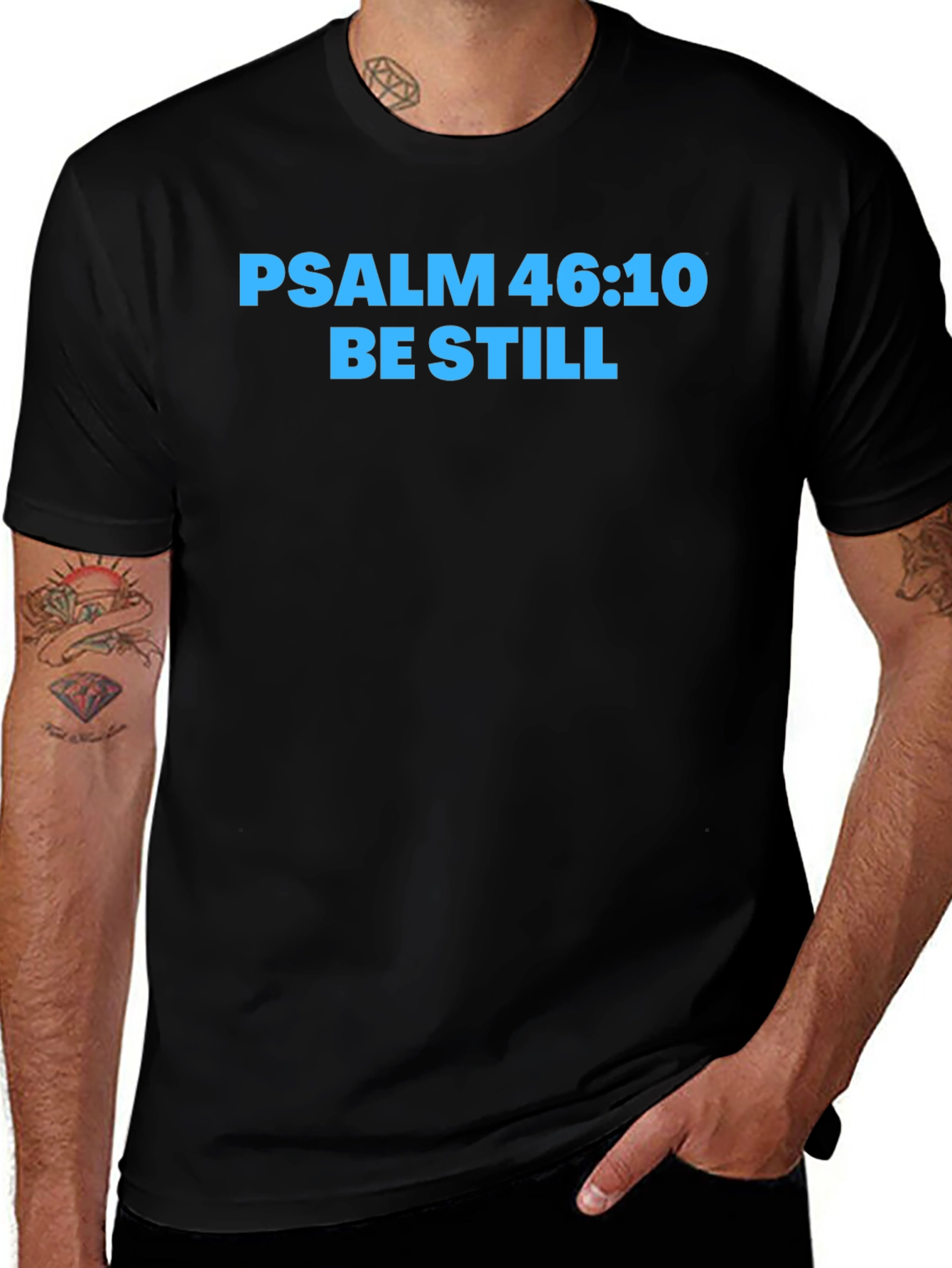 Variant 2 of Psalm 46:10 Be Still T-Shirt