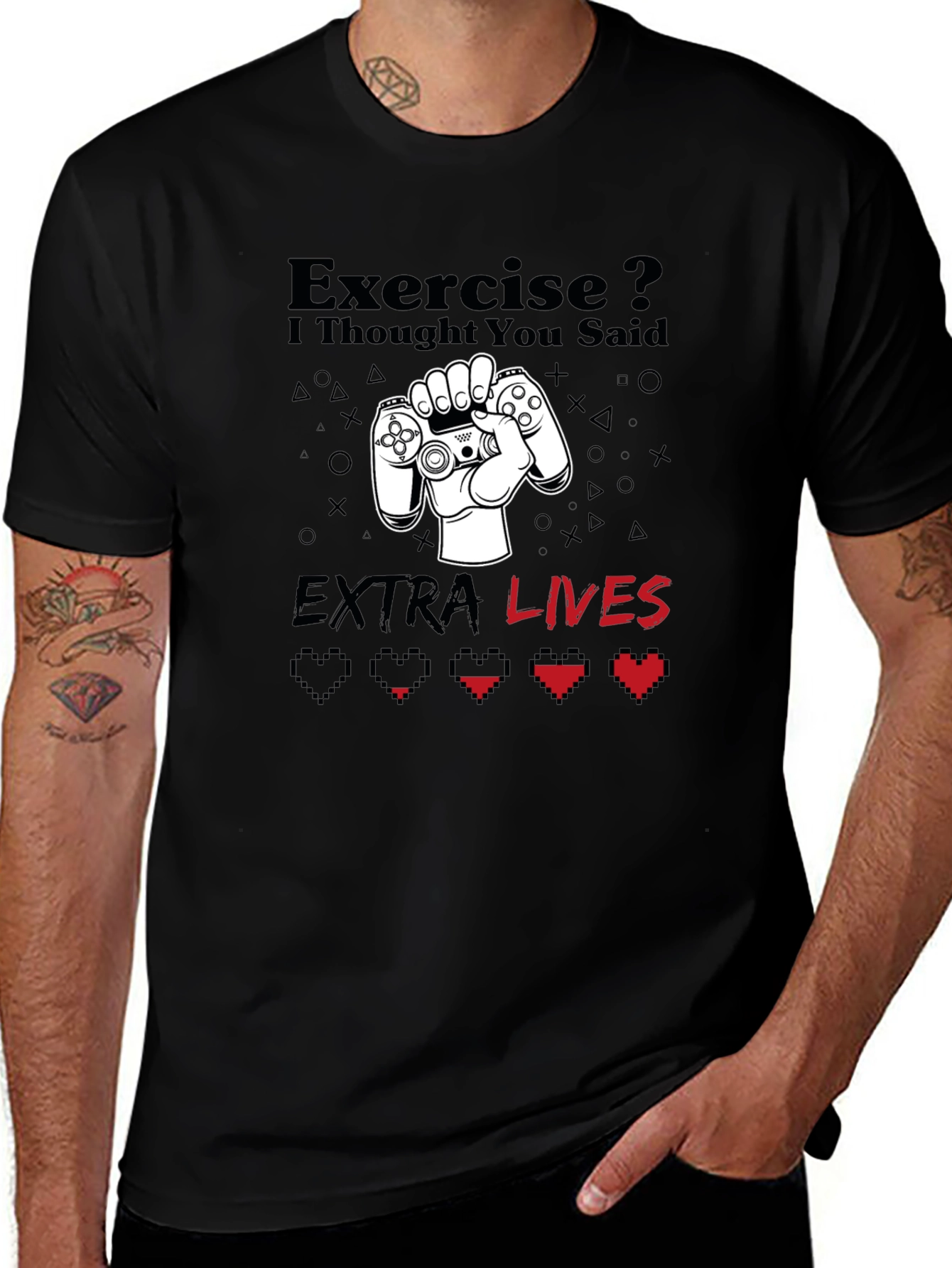 Variant 24 of Exercise? Gamer T-Shirt - Extra Lives