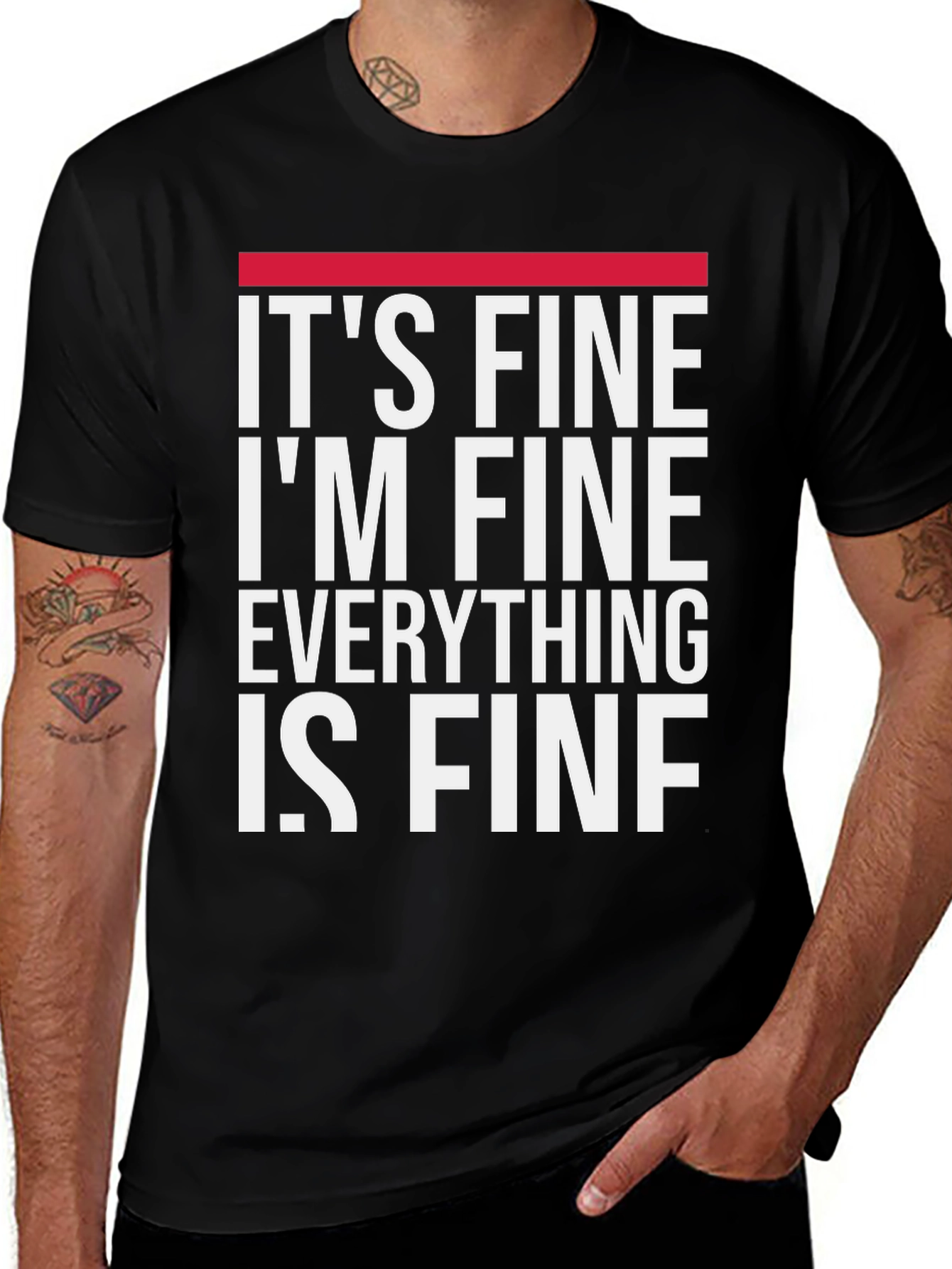 Variant 5 of It's Fine I'm Fine Everything Is Fine T-Shirt