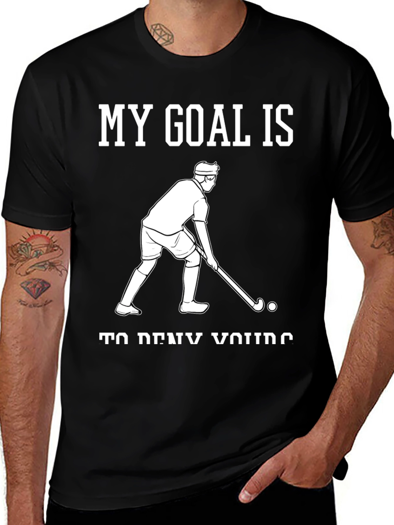 Variant 29 of My Goal is to Deny Yours Hockey Graphic Tee