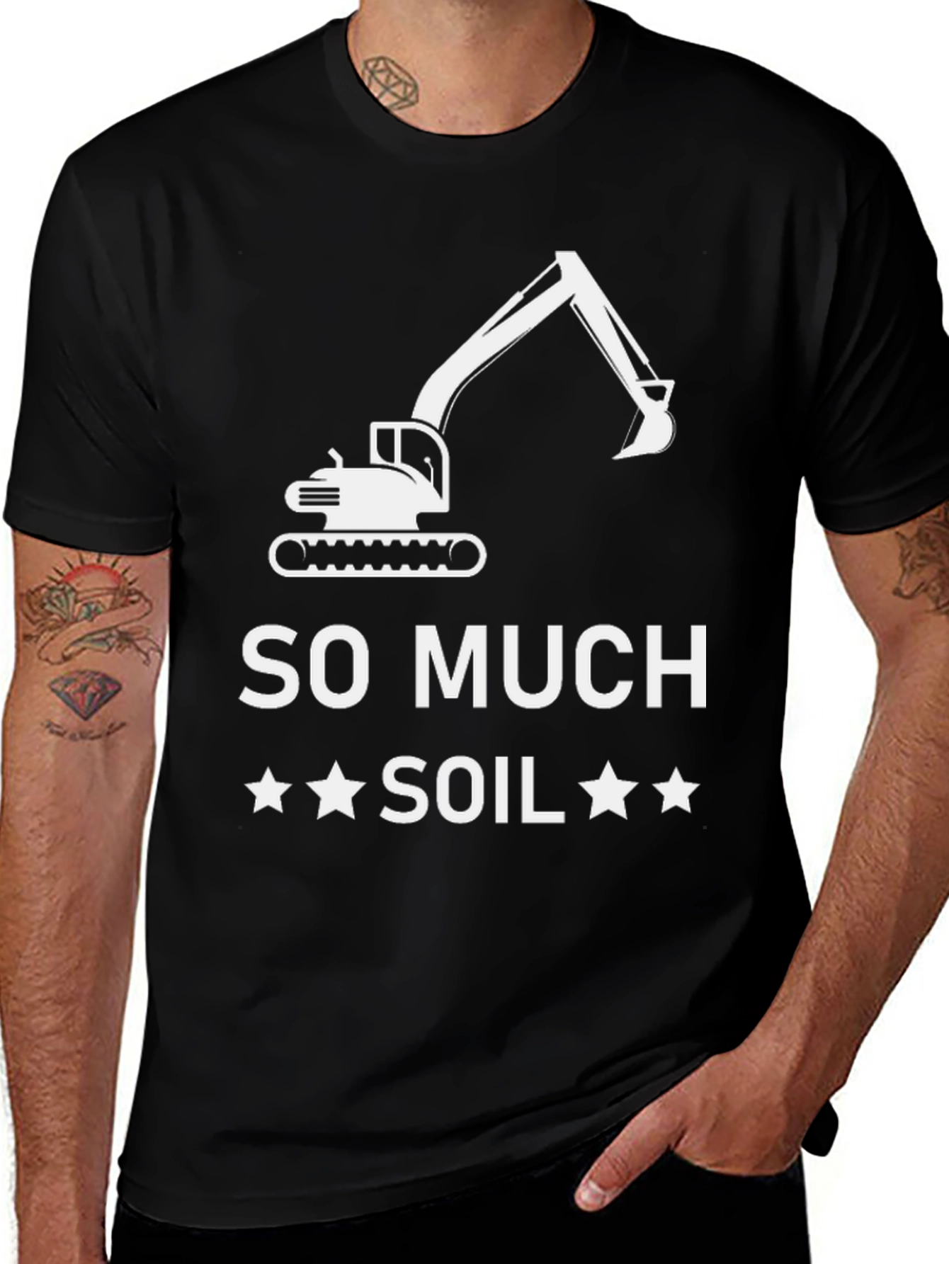 So Much Soil T-Shirt - Excavator Graphic Tee