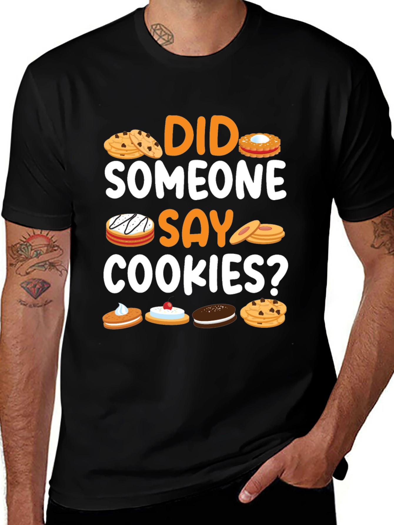 Variant 25 of Did Someone Say Cookies? Graphic T-Shirt