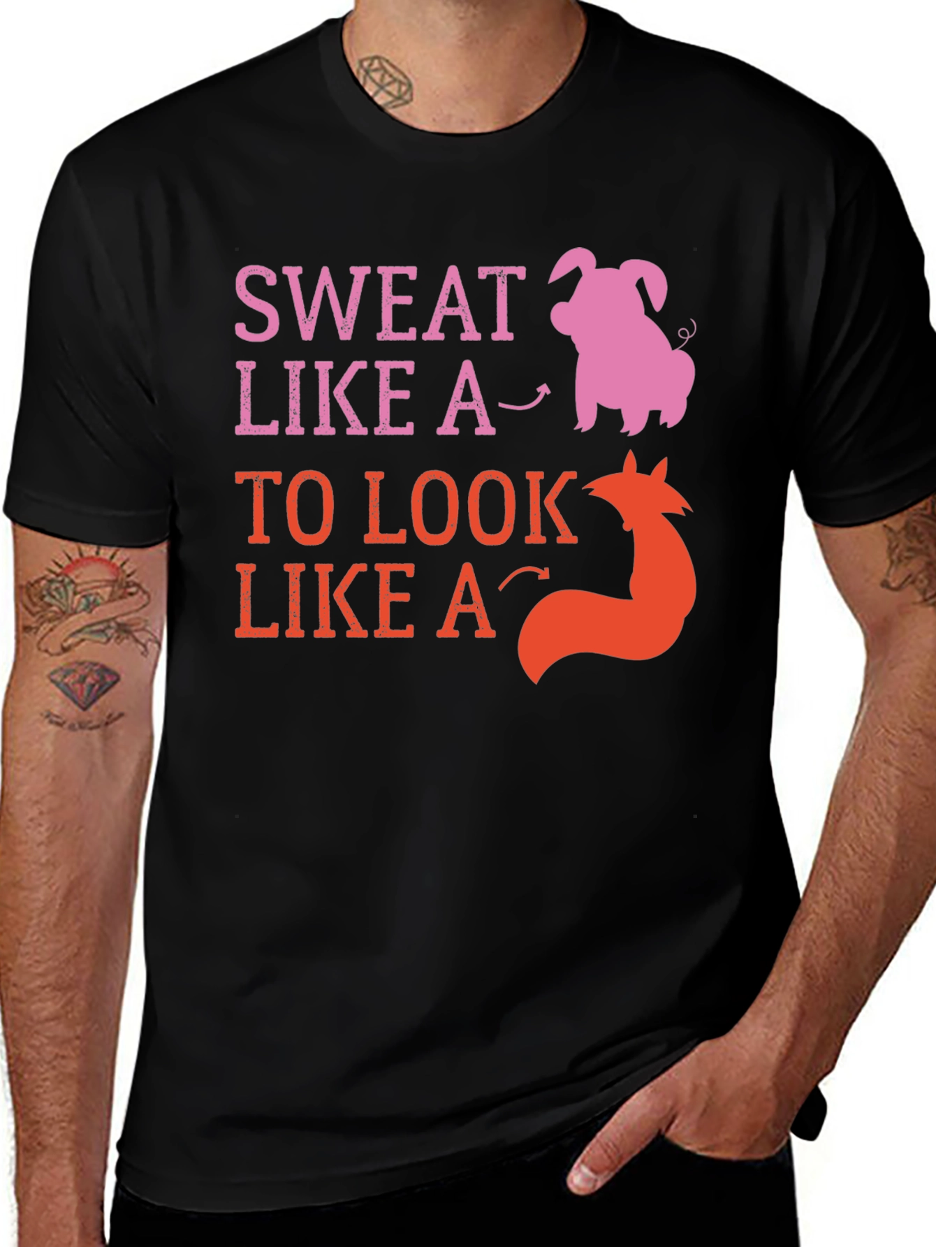 Variant 14 of Sweat Like a Pig Look Like a Fox Graphic Tee