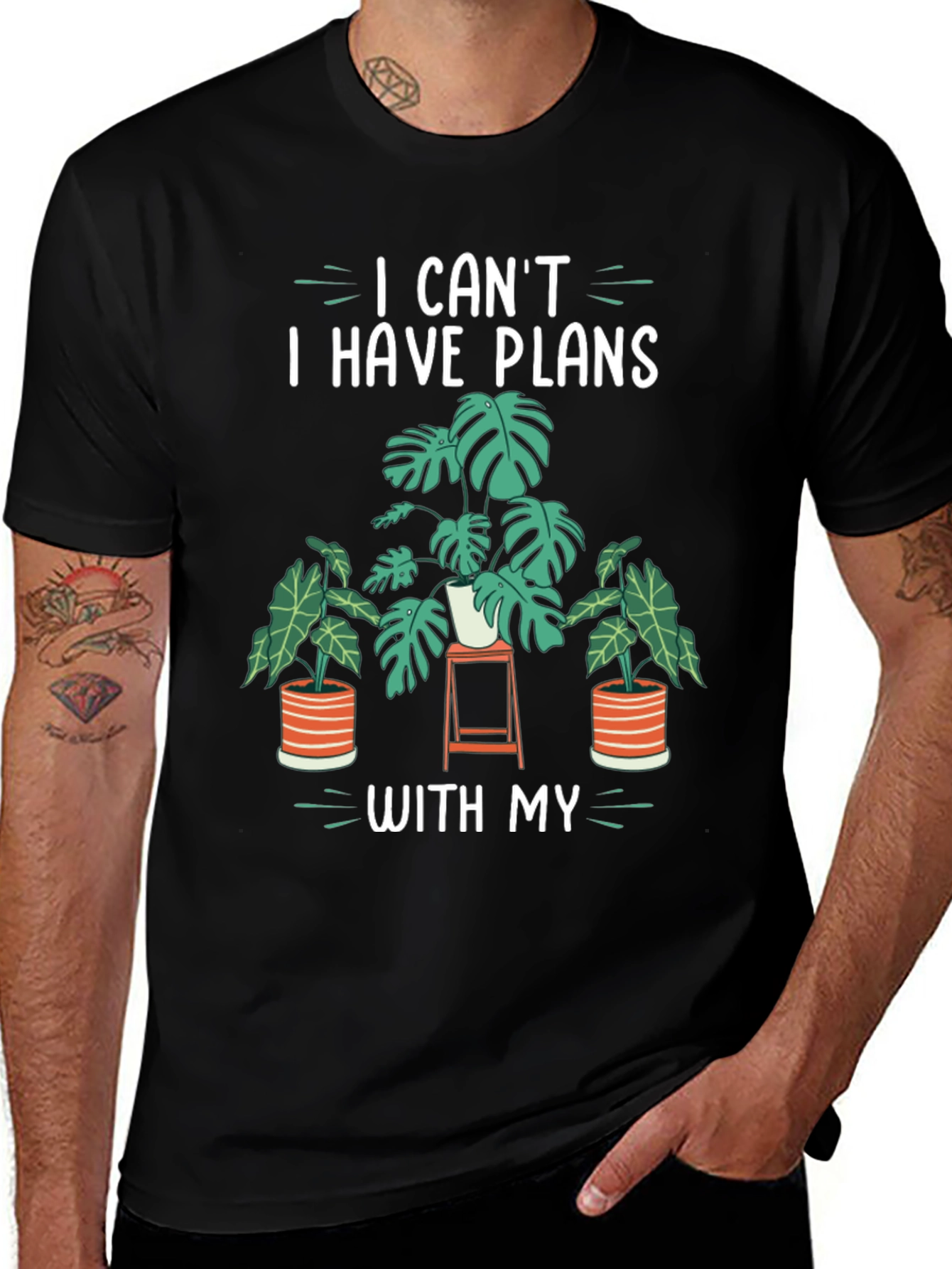 I Can't I Have Plans With My Plants Graphic Tee