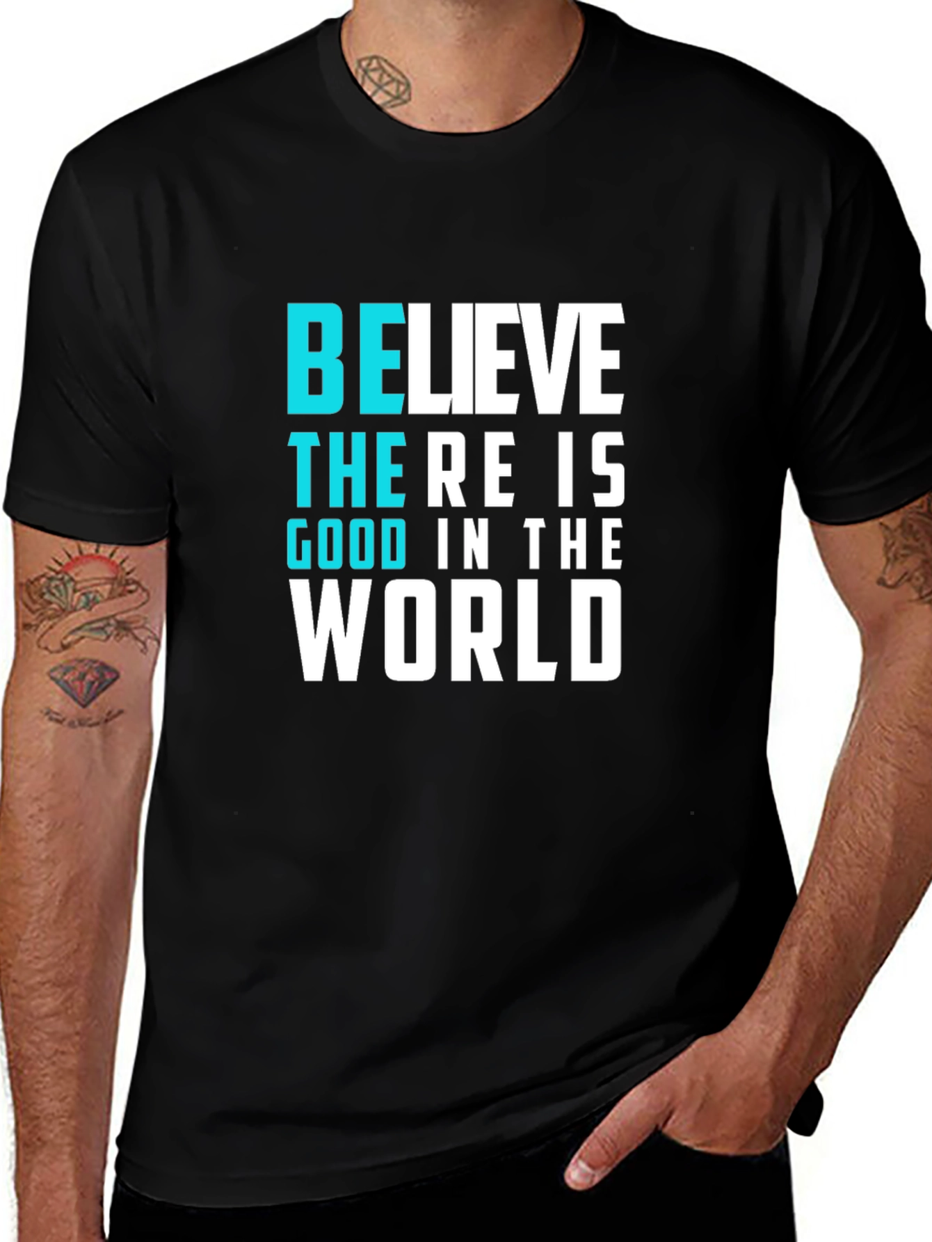 Variant 19 of Believe There is Good in the World T-Shirt