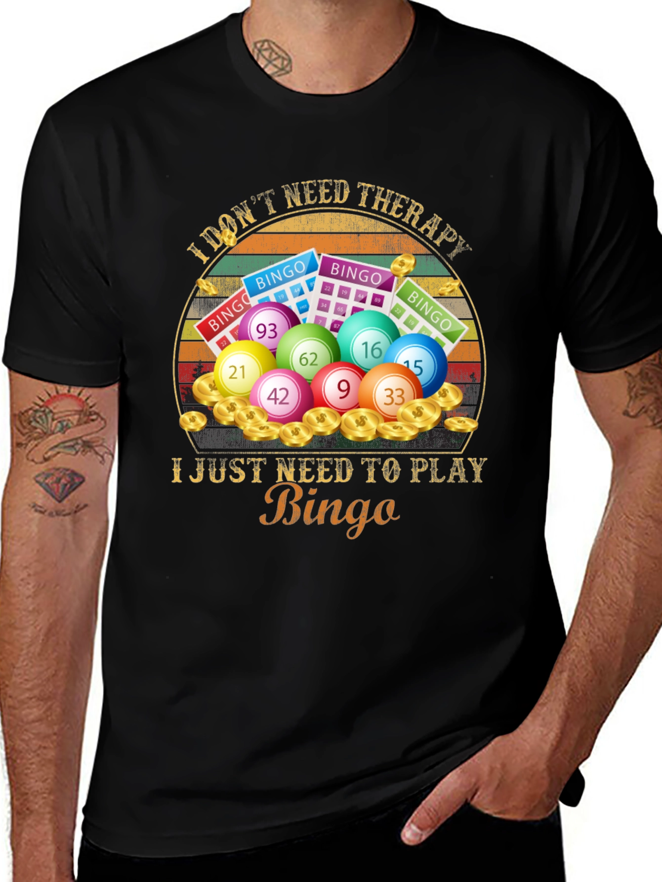 Variant 19 of I Don't Need Therapy Bingo T-Shirt