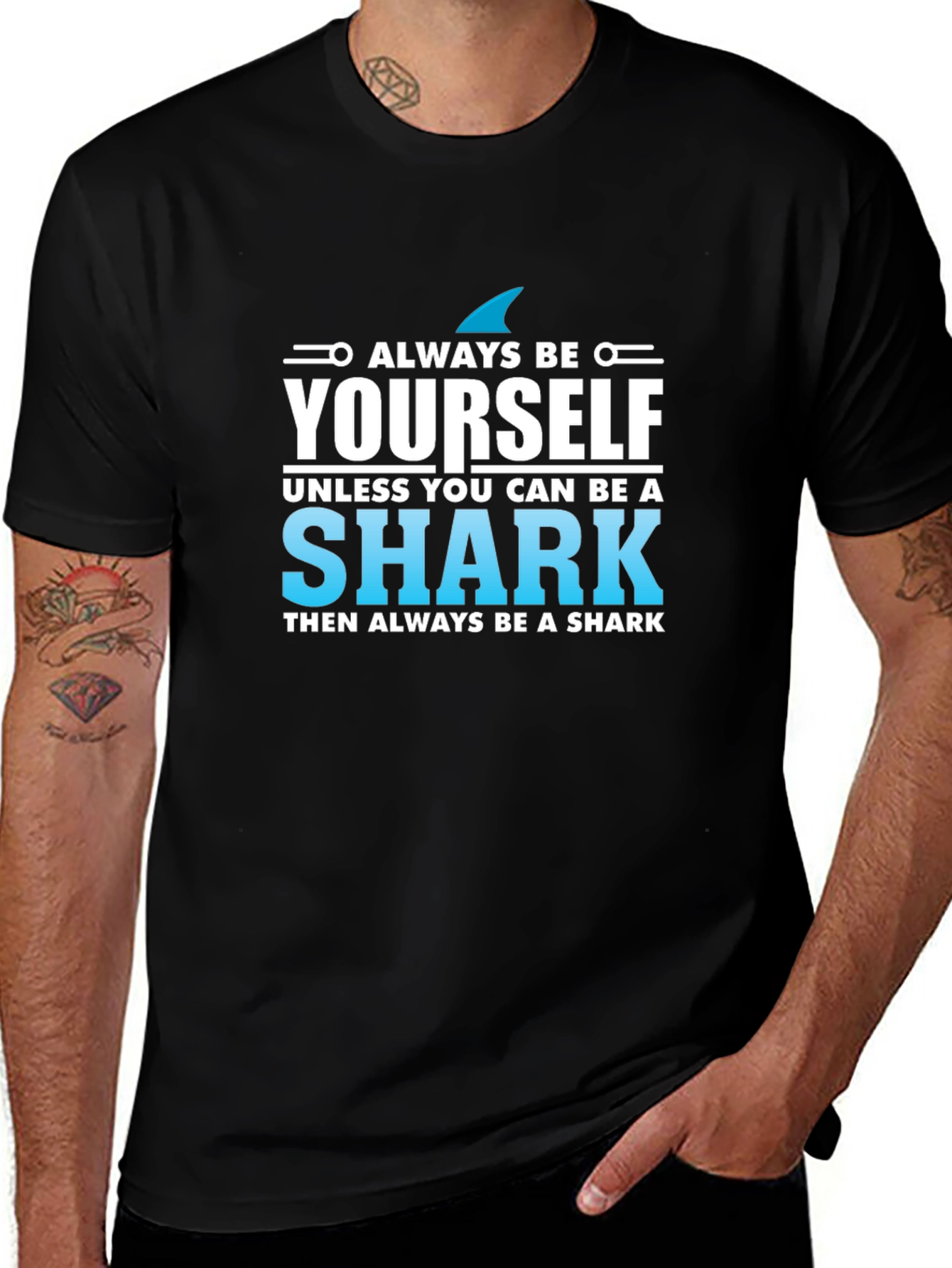 Always Be Yourself Shark T-Shirt - Novelty Graphic Tee