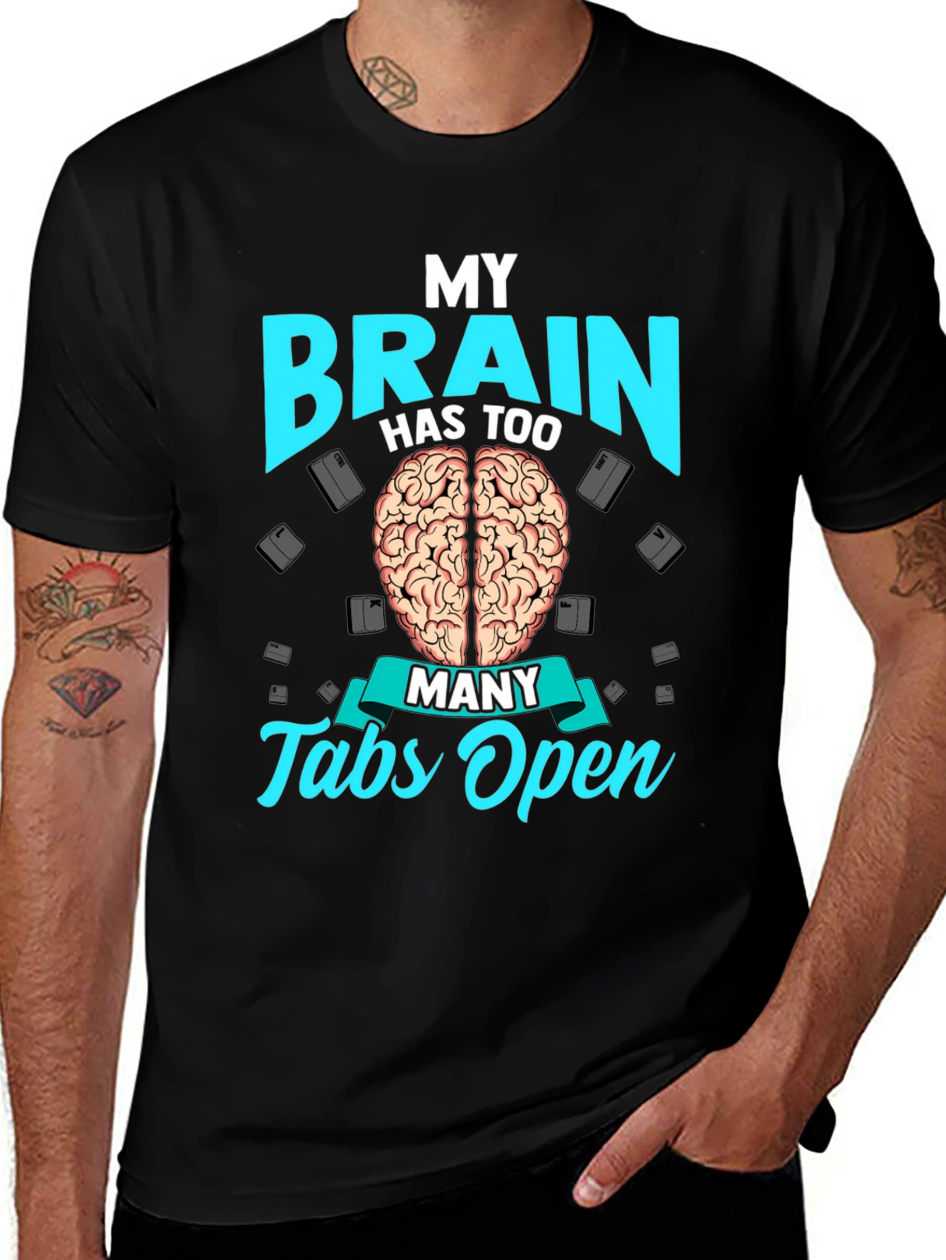 My Brain Has Too Many Tabs Open T-Shirt