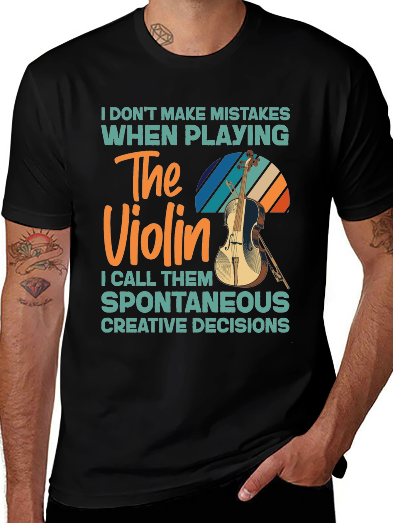 Variant 28 of Violin Player T-Shirt - No Mistakes Just Creative Decisions