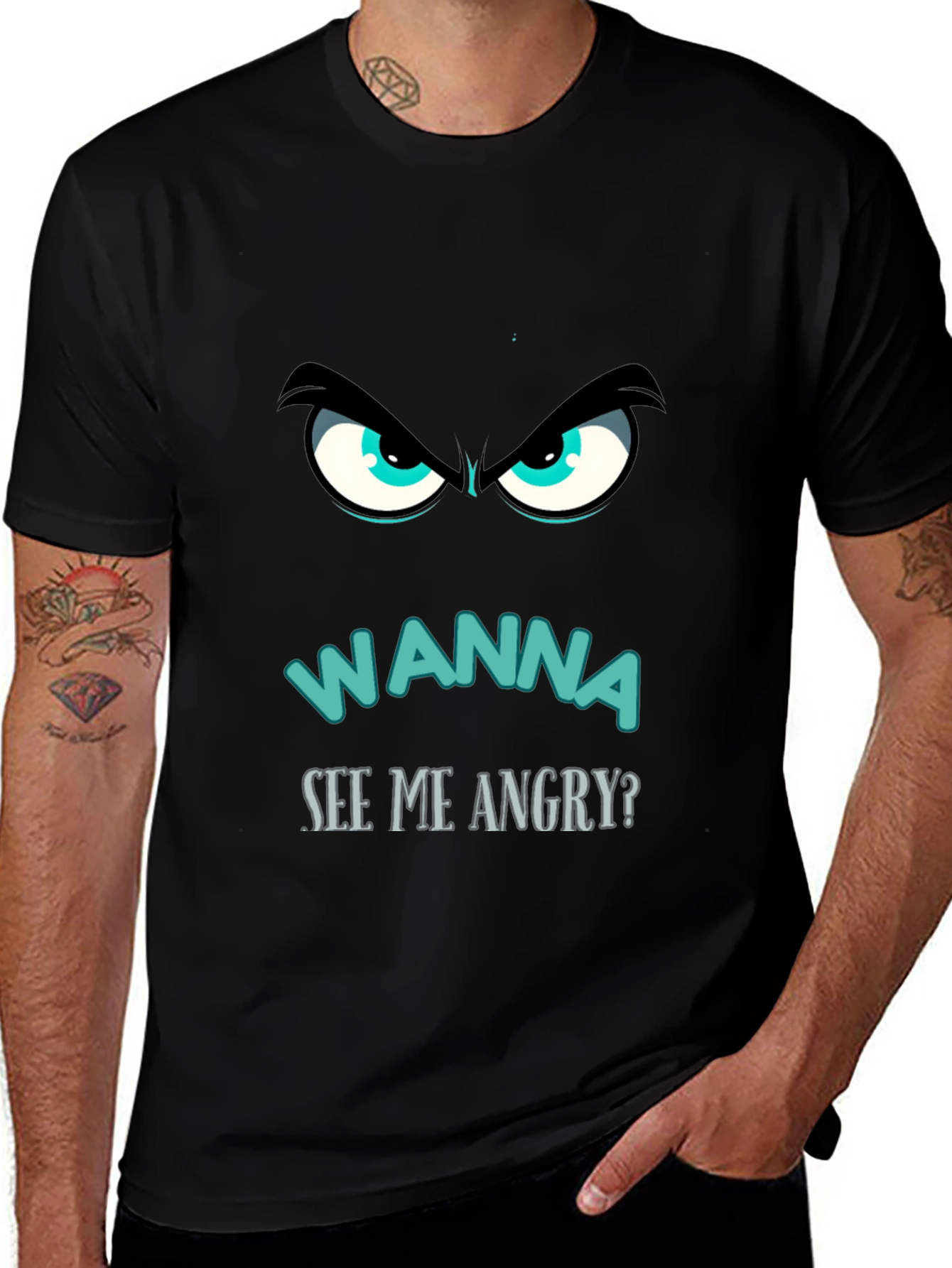 Variant 26 of Angry Eyes Graphic Tee - Wanna See Me Angry?