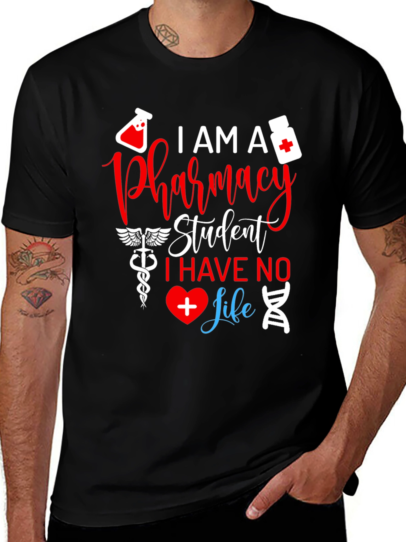 Variant 16 of Pharmacy Student T-Shirt, I Have No Life