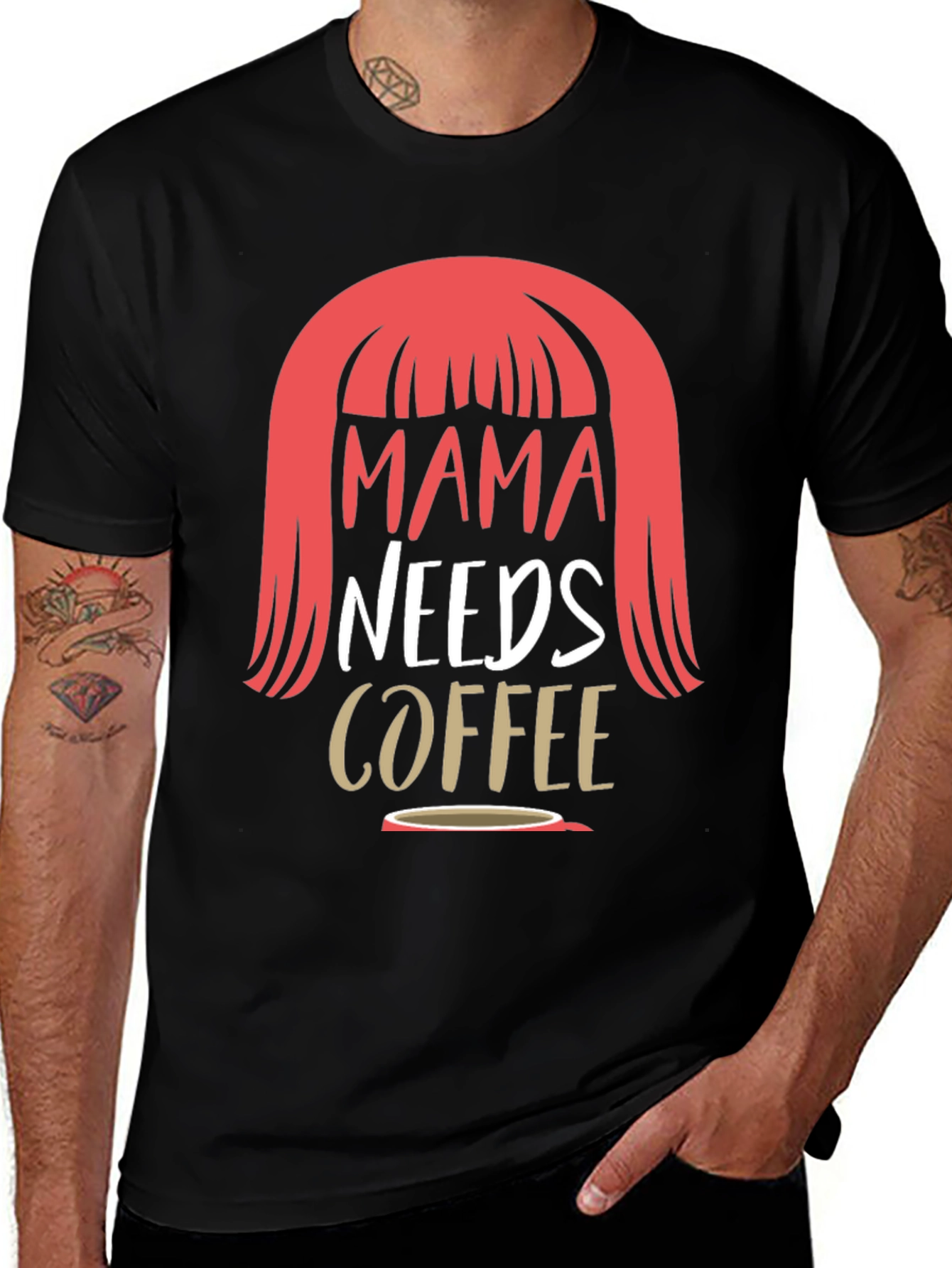 Variant 25 of Mama Needs Coffee Graphic T-Shirt