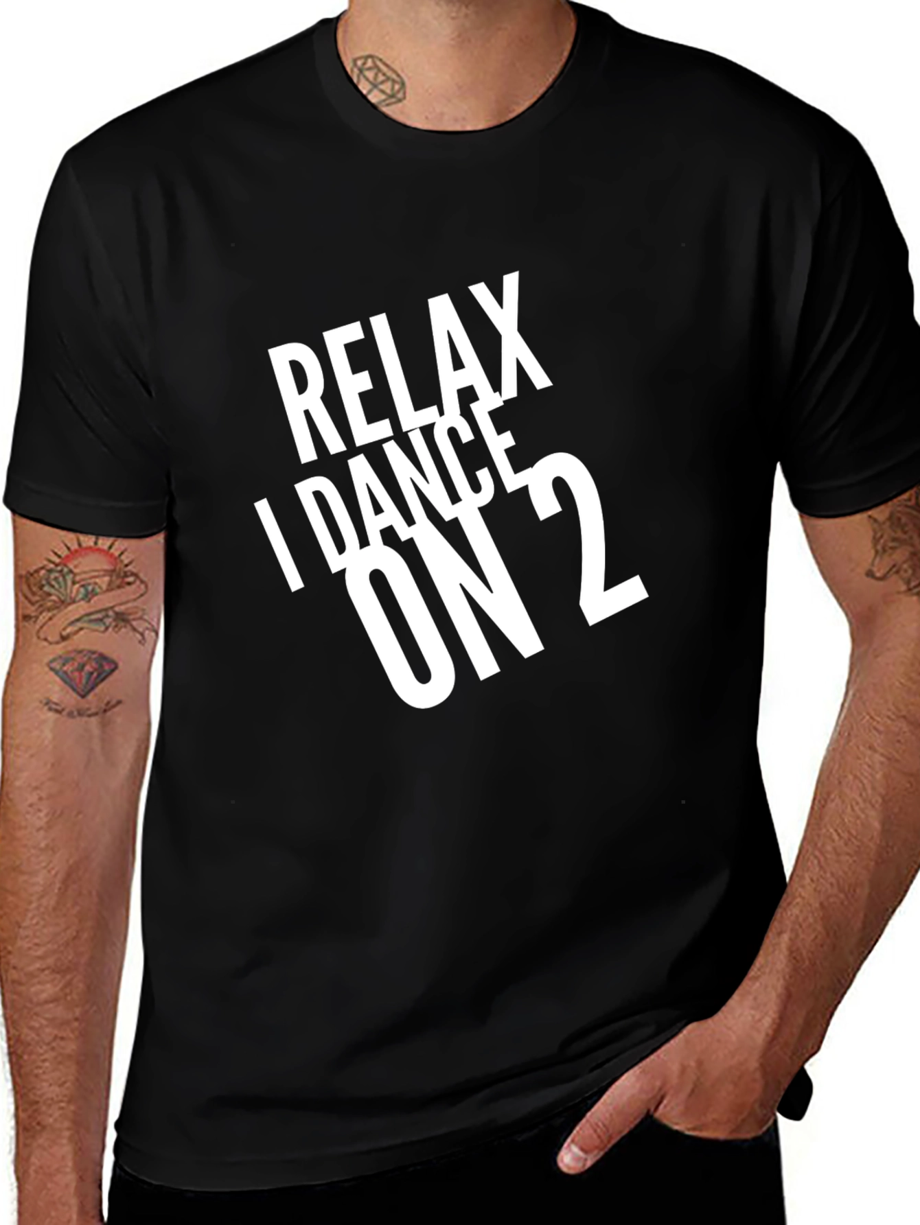 Variant 8 of Relax I Dance On 2 Black T-Shirt