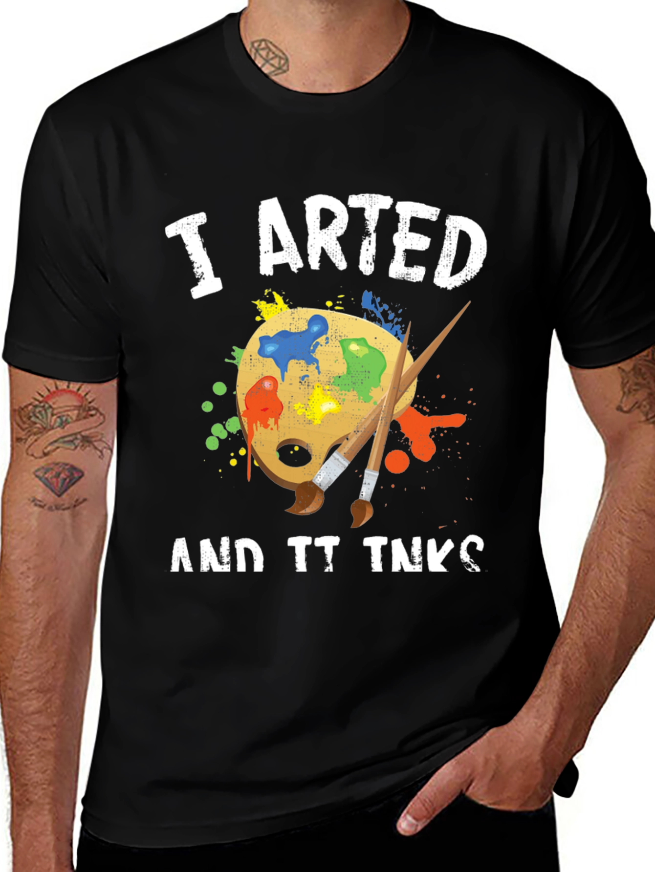 Variant 22 of I Arted And It Inks T-Shirt