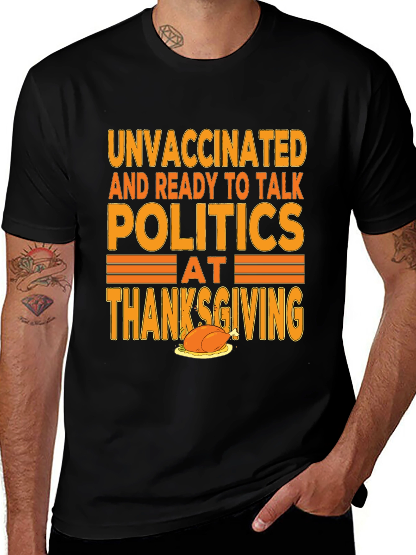 Unvaccinated Politics Thanksgiving T-Shirt