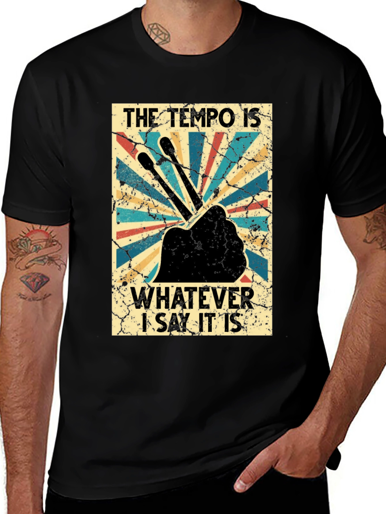 Variant 11 of The Tempo Is Whatever I Say It Is T-Shirt