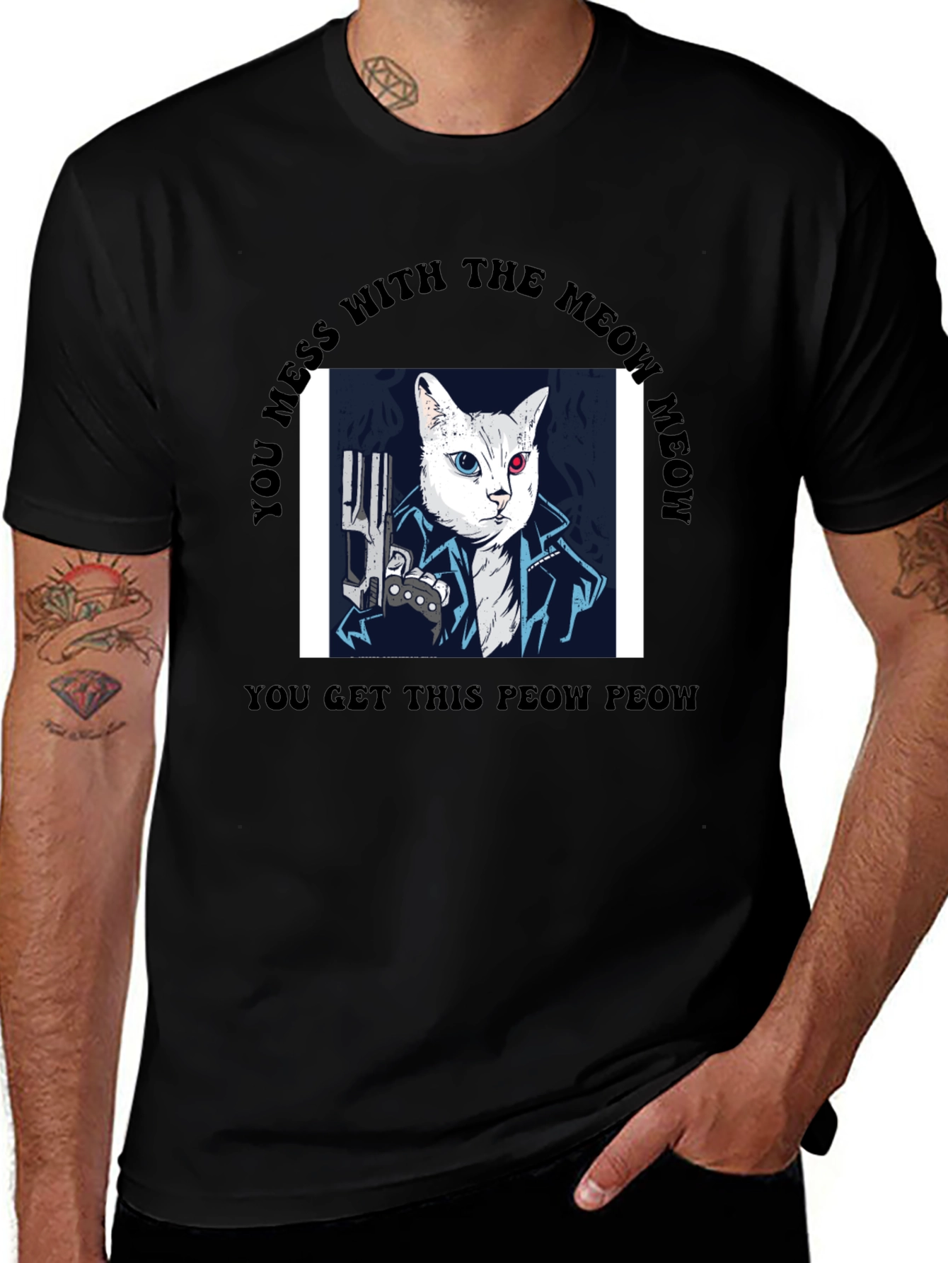 Variant 28 of Meow Meow T-Shirt - You Get This Peow Peow!