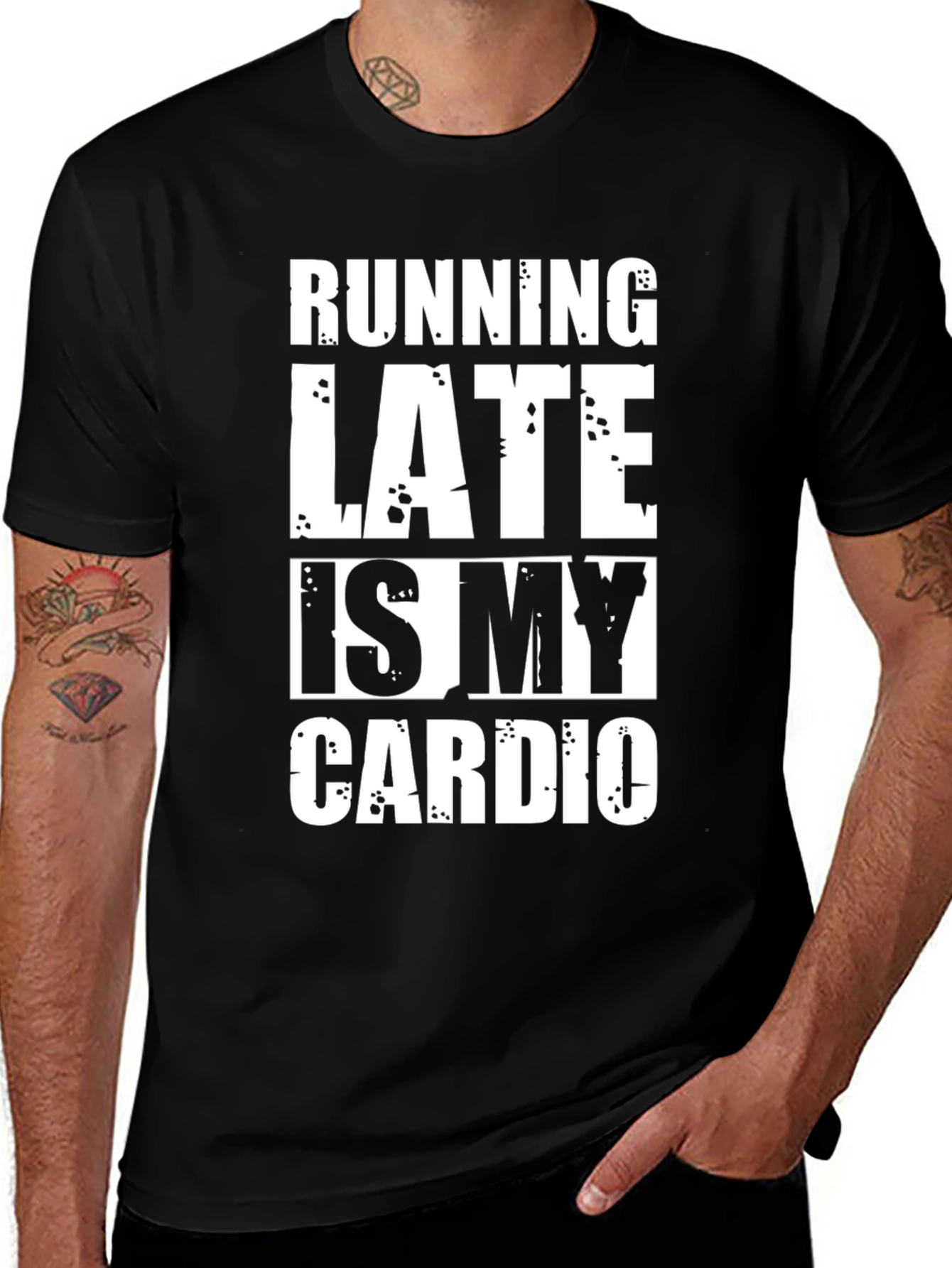 Running Late Is My Cardio Funny T-Shirt