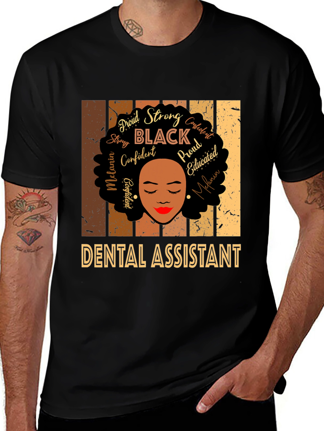 Dental Assistant Black Woman T-Shirt - Proud, Strong, Confident