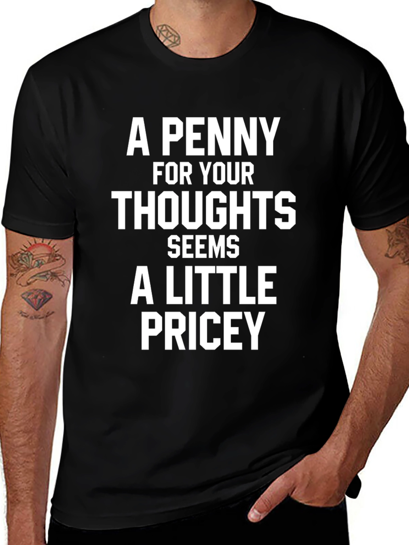 Variant 2 of Funny Quote Tee: A Penny For Your Thoughts T-Shirt