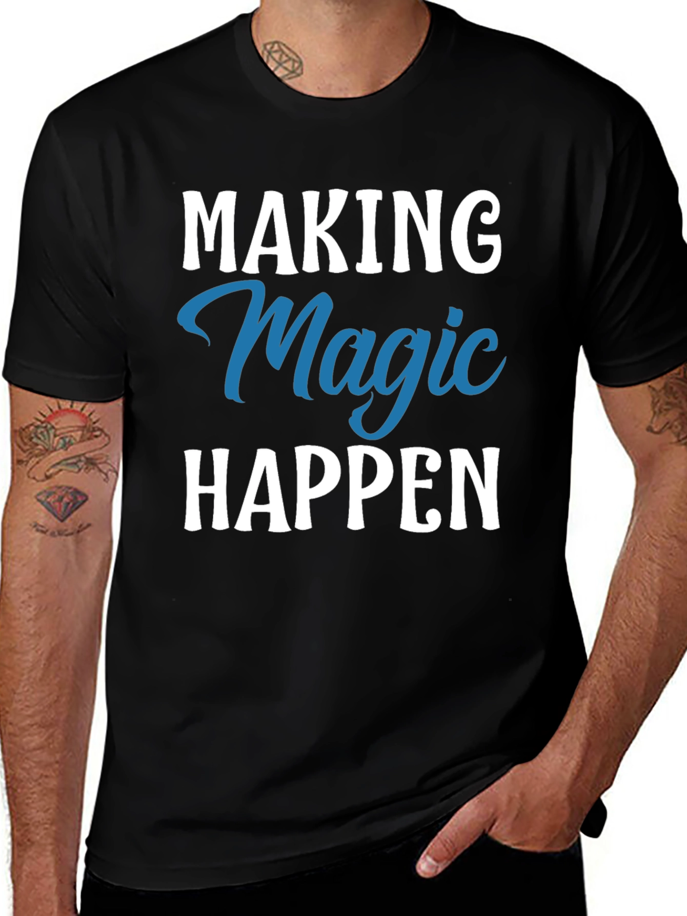 Variant 9 of Making Magic Happen Graphic Tee