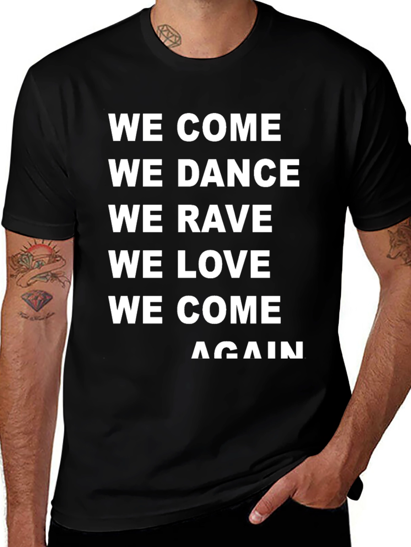 Variant 30 of Rave T-Shirt: We Come, We Dance, We Rave - Black Crew Neck Tee
