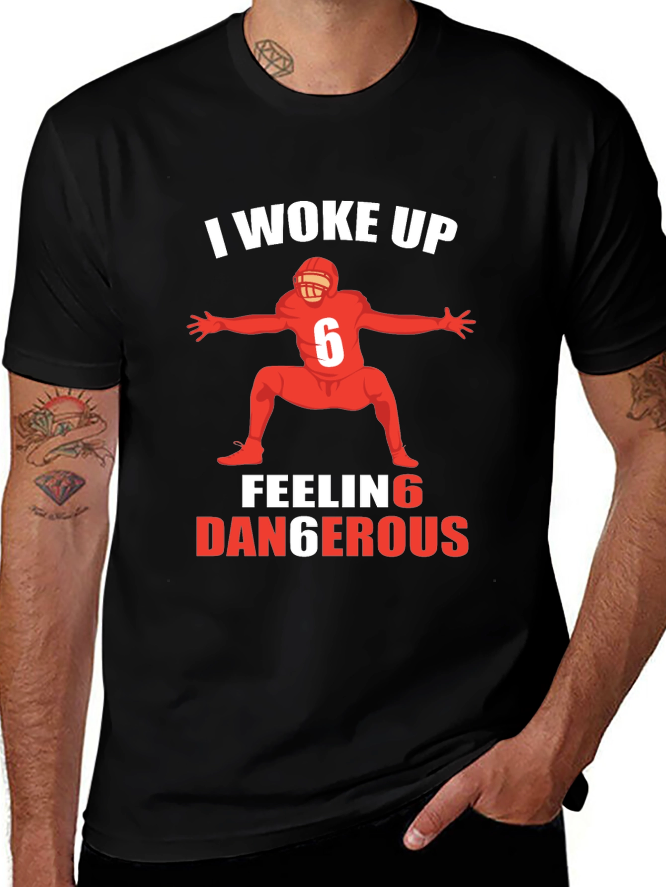 Variant 26 of I Woke Up Feeling Dangerous Football T-Shirt