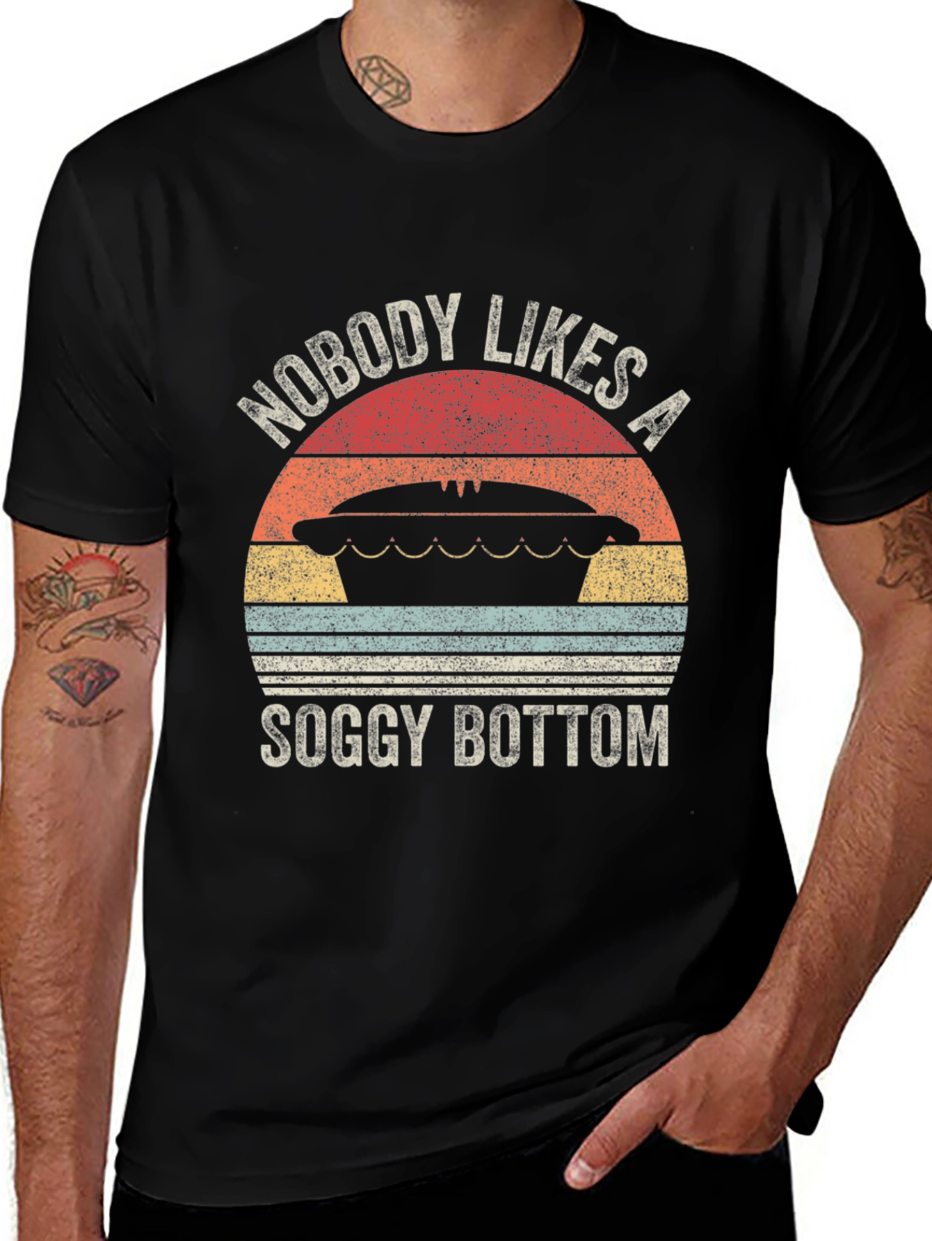 Nobody Likes a Soggy Bottom T-Shirt