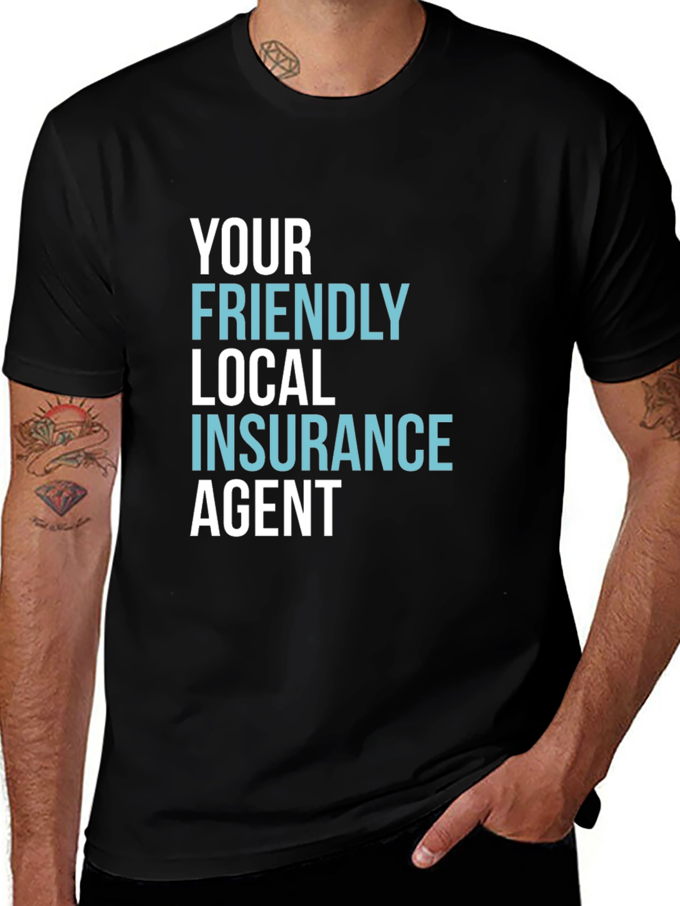 Variant 8 of Your Friendly Local Insurance Agent T-Shirt