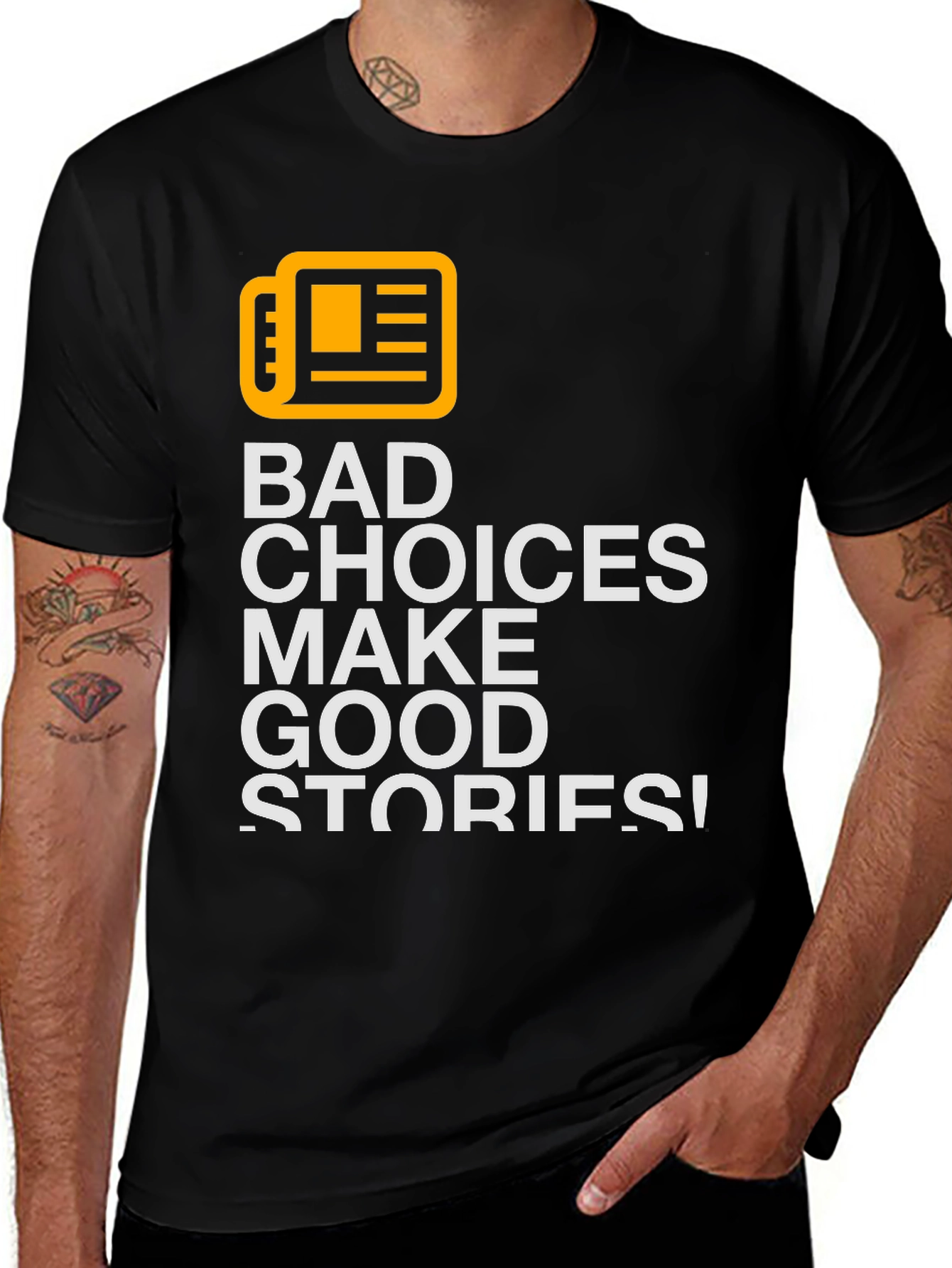 Variant 11 of Bad Choices Make Good Stories T-Shirt