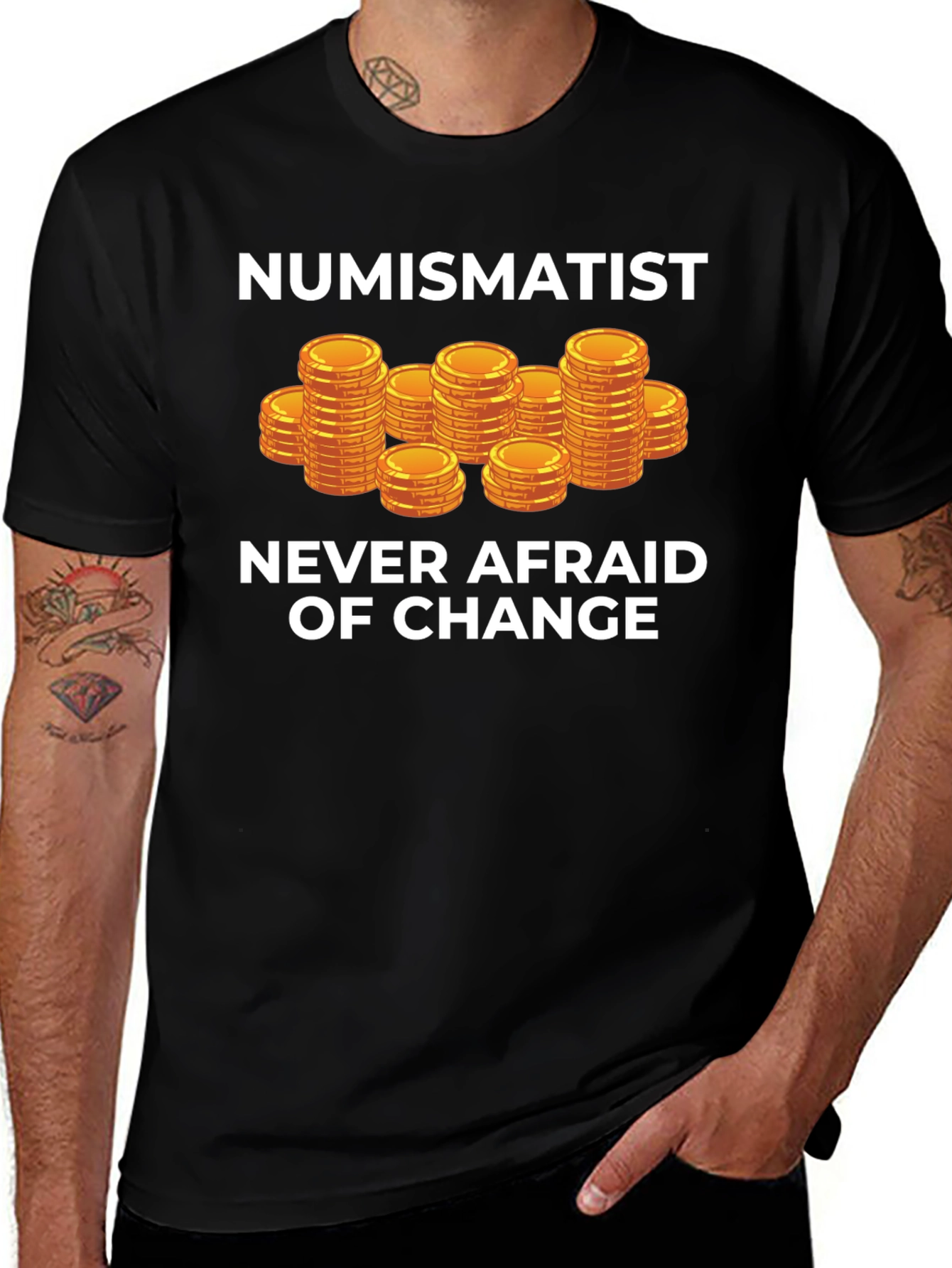 Numismatist Never Afraid of Change Graphic Tee