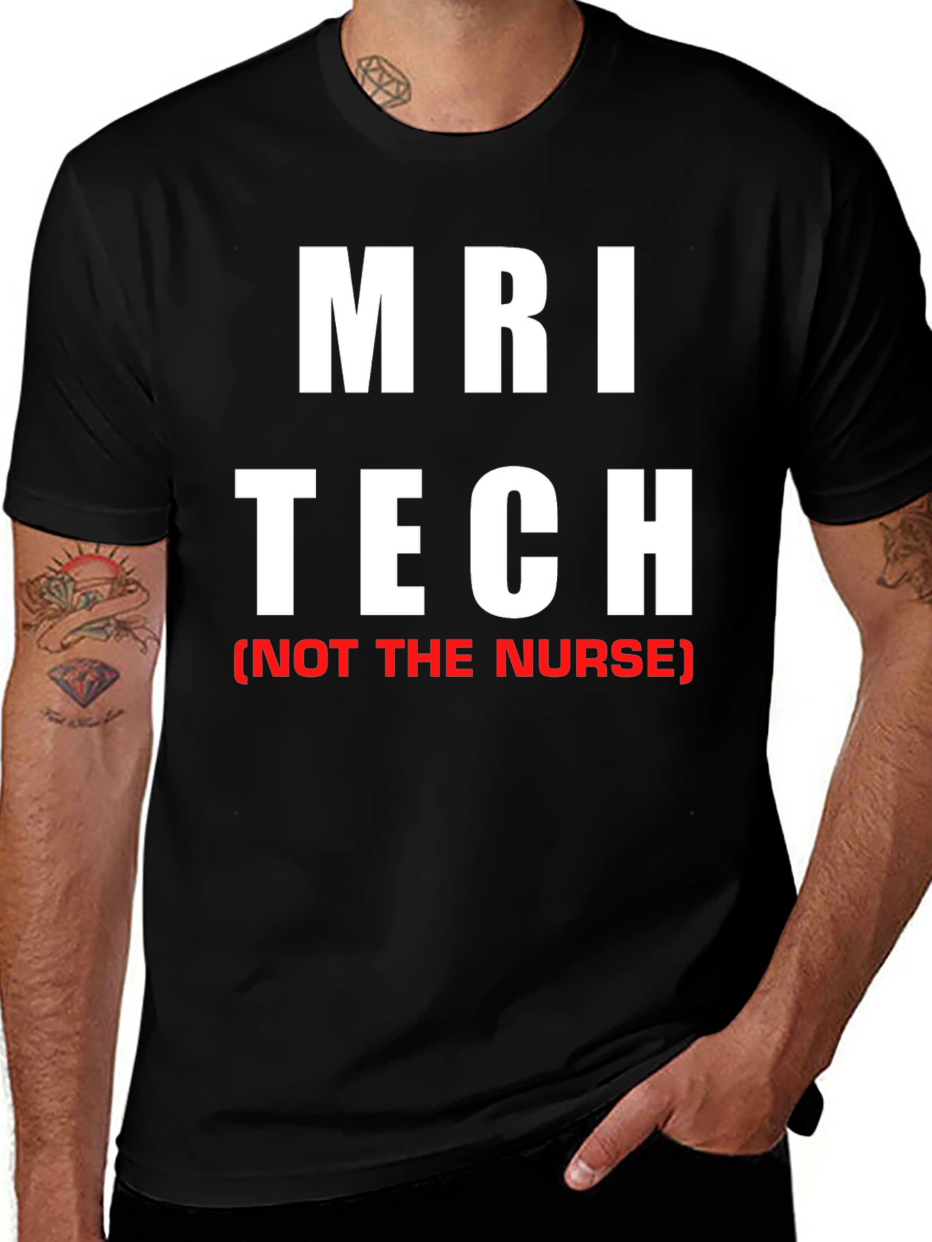 MRI Tech - Not The Nurse - T-Shirt