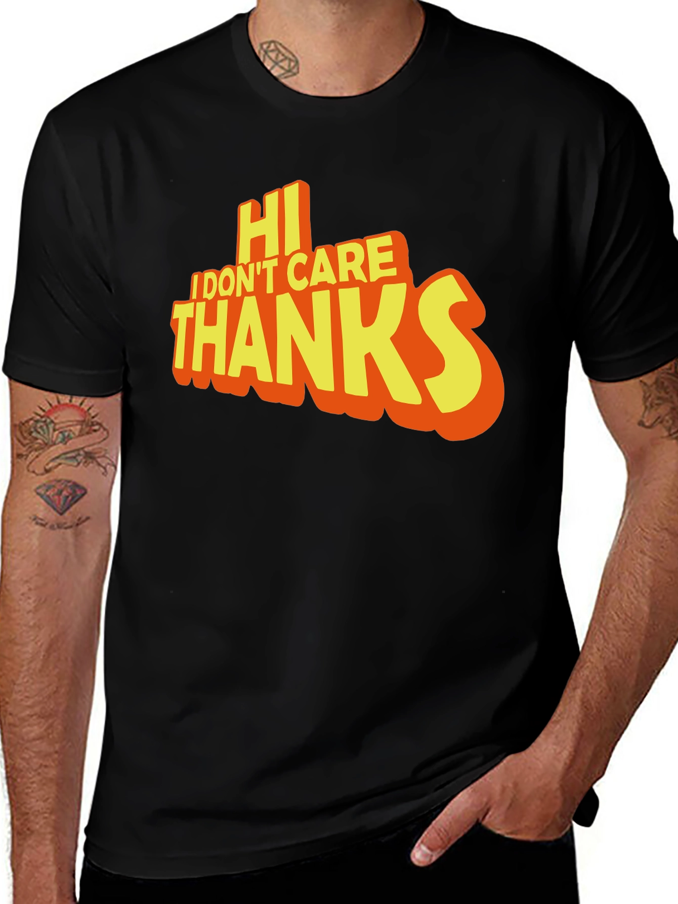 Variant 7 of Funny "Hi I Don't Care Thanks" Graphic T-Shirt