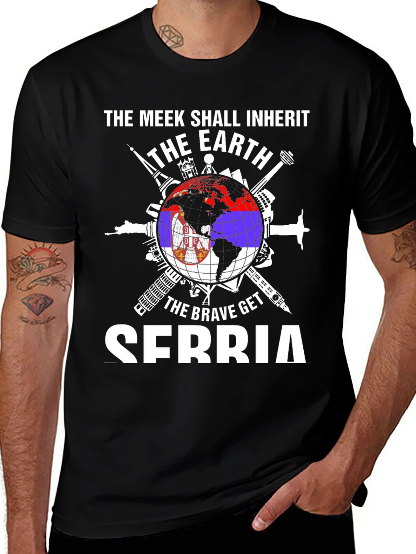 Serbia T-Shirt - The Meek Shall Inherit Earth