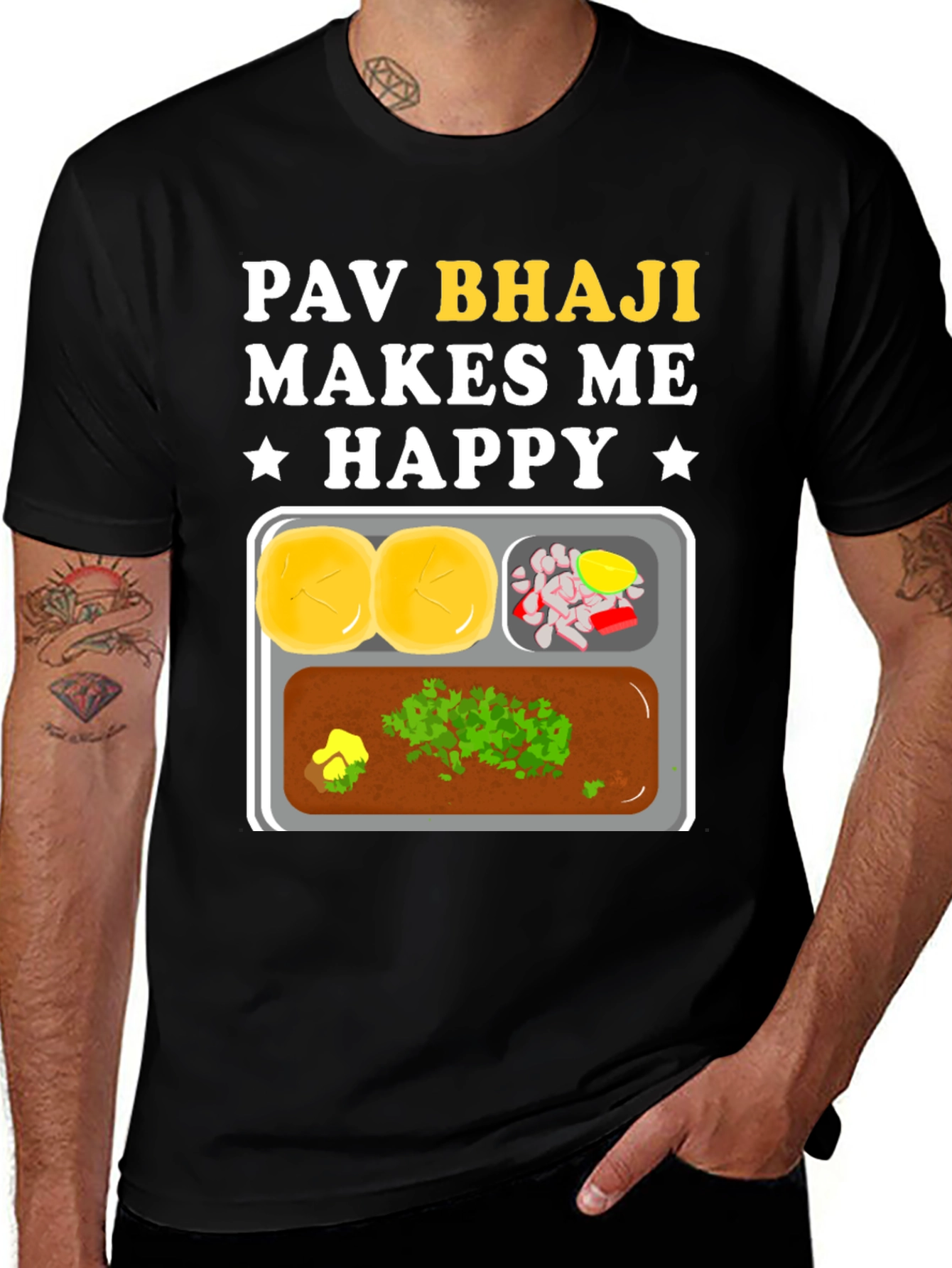 Variant 29 of Pav Bhaji Makes Me Happy Graphic Tee