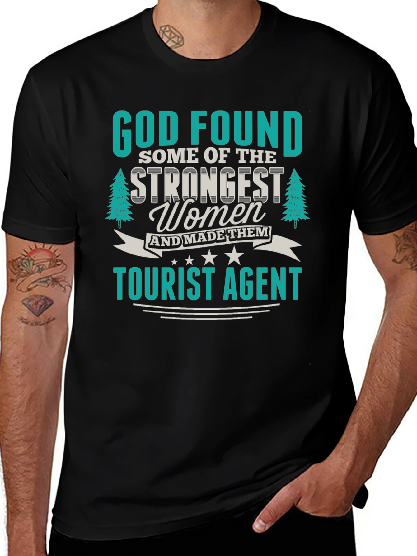 Variant 12 of Tourist Agent T-Shirt - God Found The Strongest Women