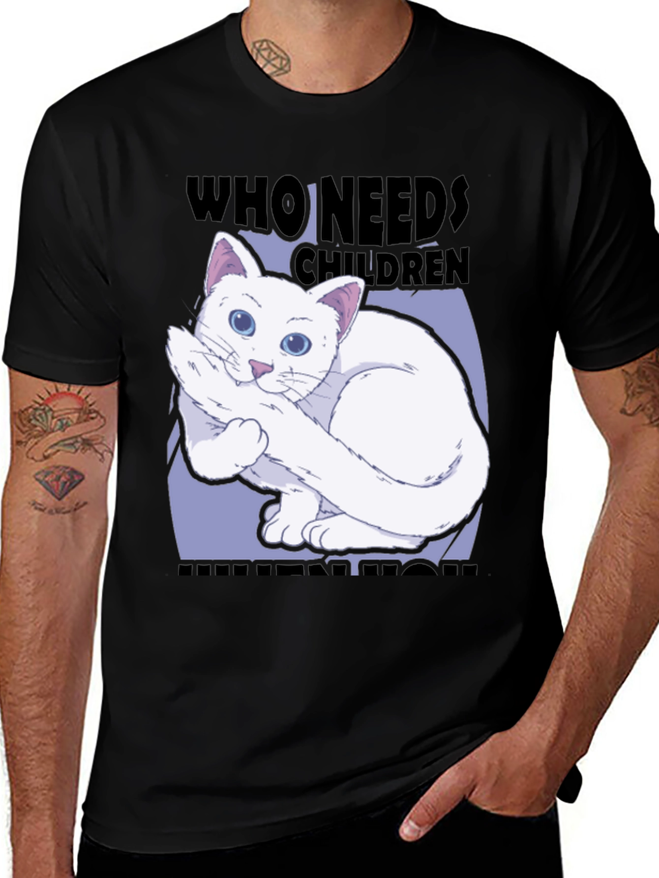 Variant 4 of Who Needs Children? Cat Lover Tee