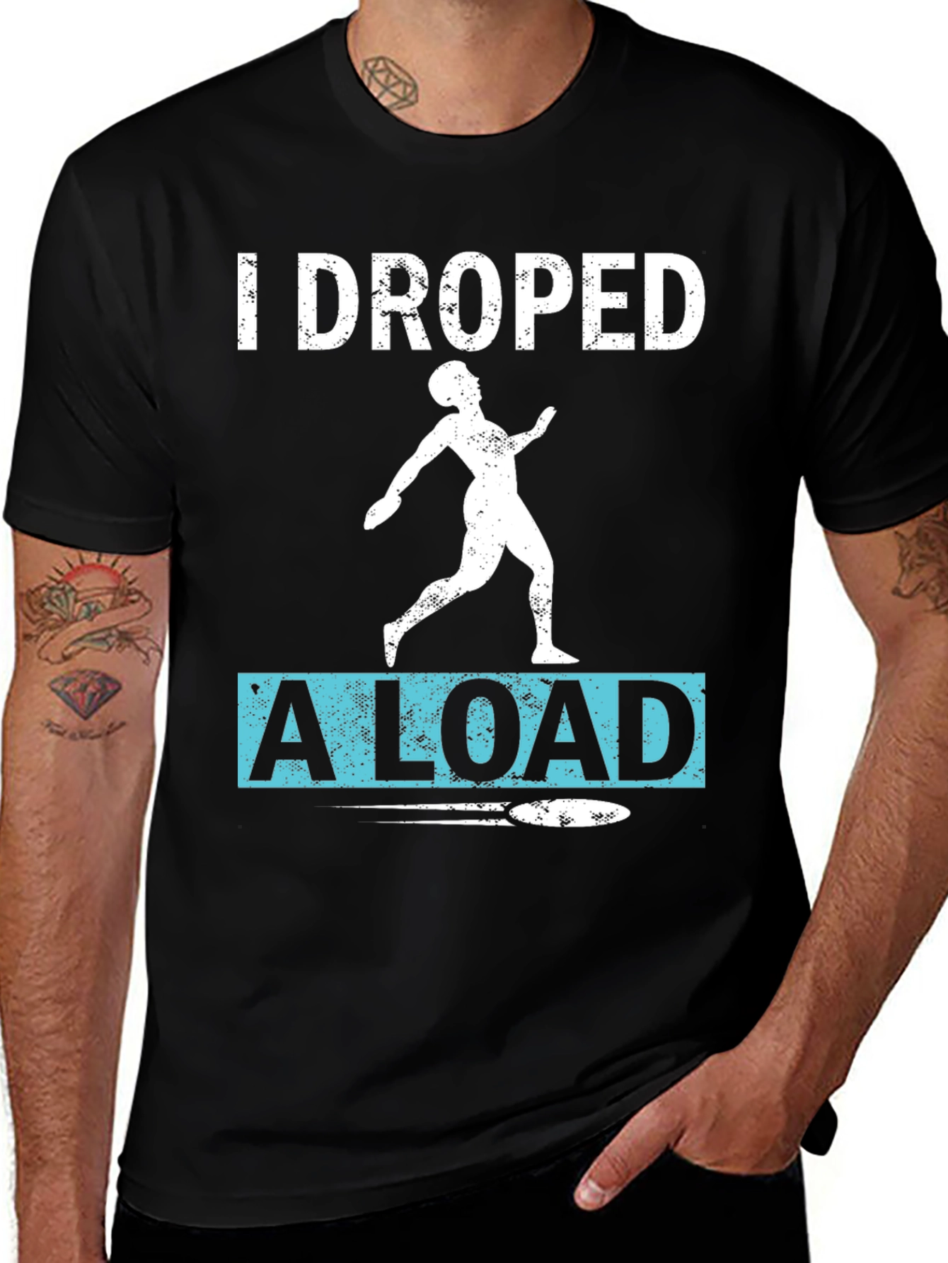 Variant 18 of I Dropped A Load Disc Golf T-Shirt