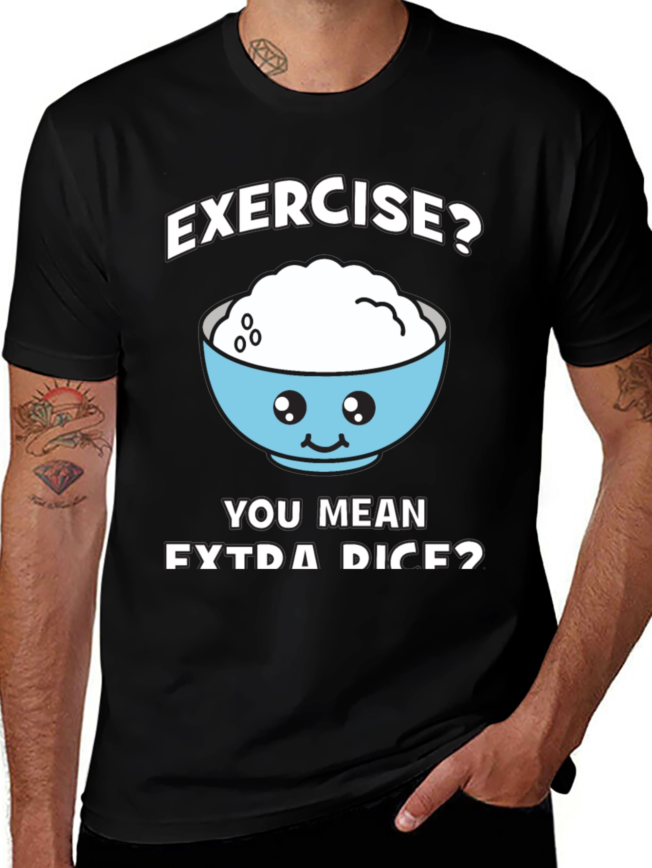 Variant 25 of Exercise? Extra Rice? Funny Graphic T-Shirt