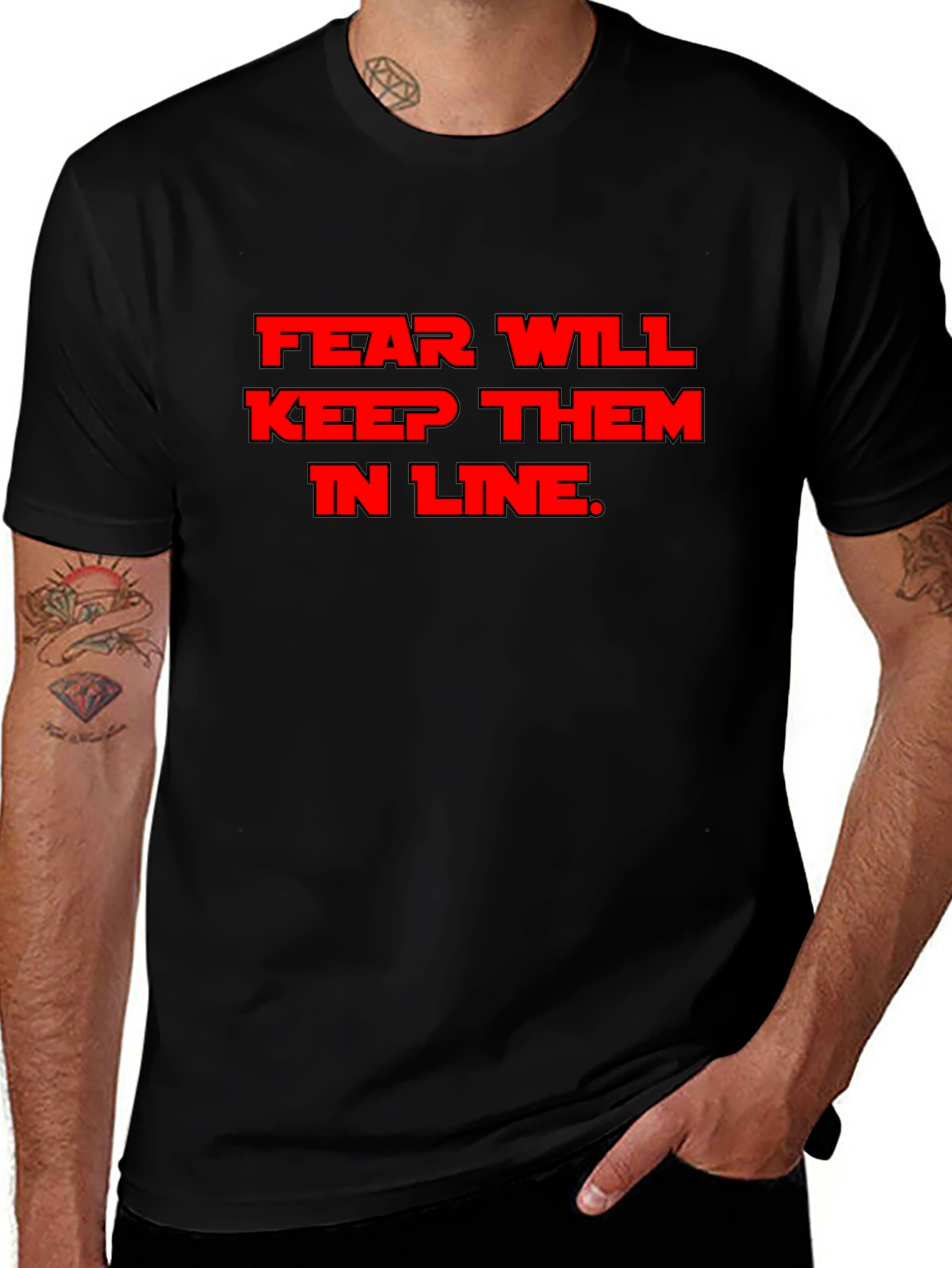 Black Fear Will Keep Them in Line T-Shirt main image