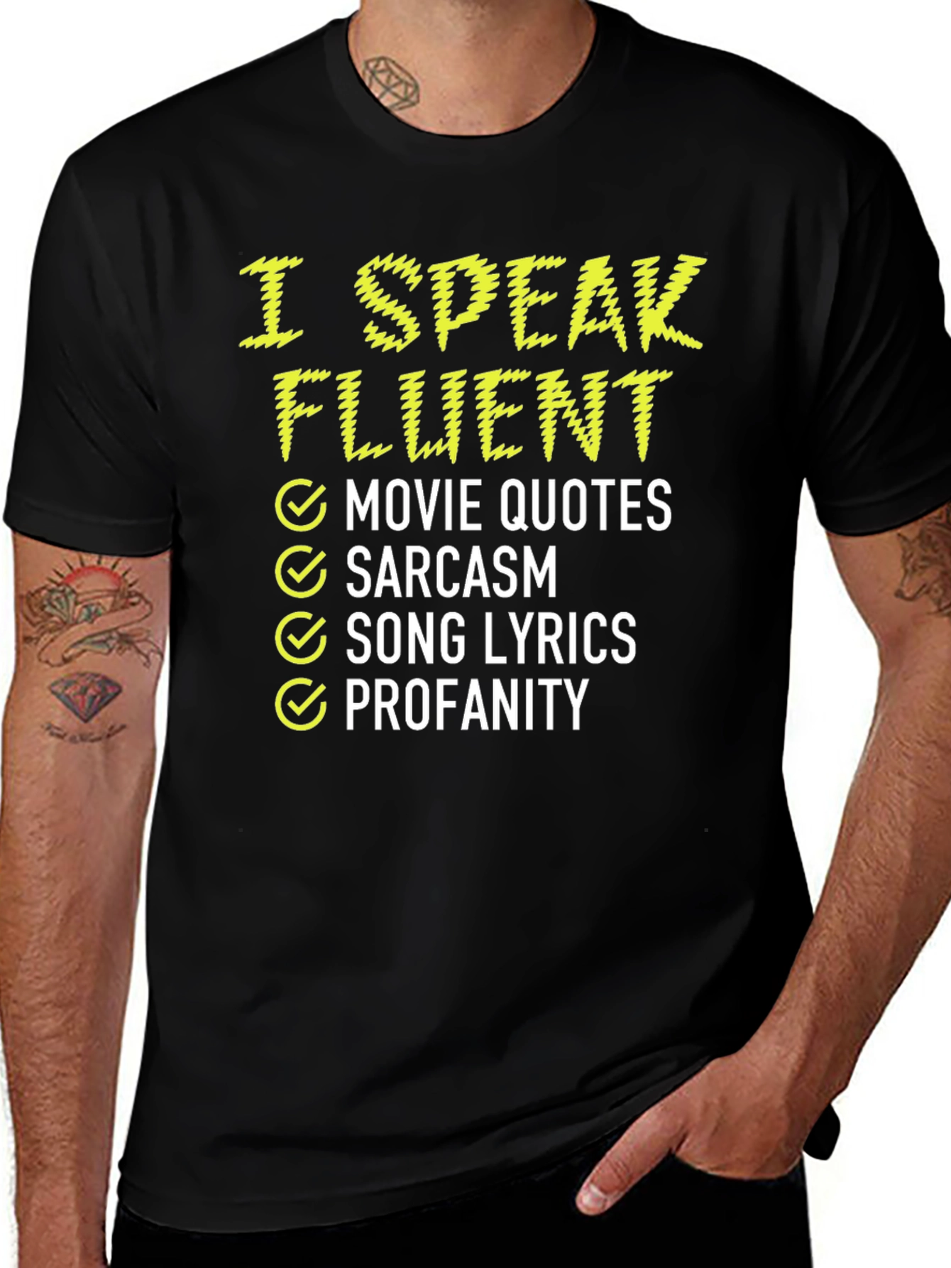 Variant 17 of I Speak Fluent T-Shirt: Movie Quotes, Sarcasm & More!