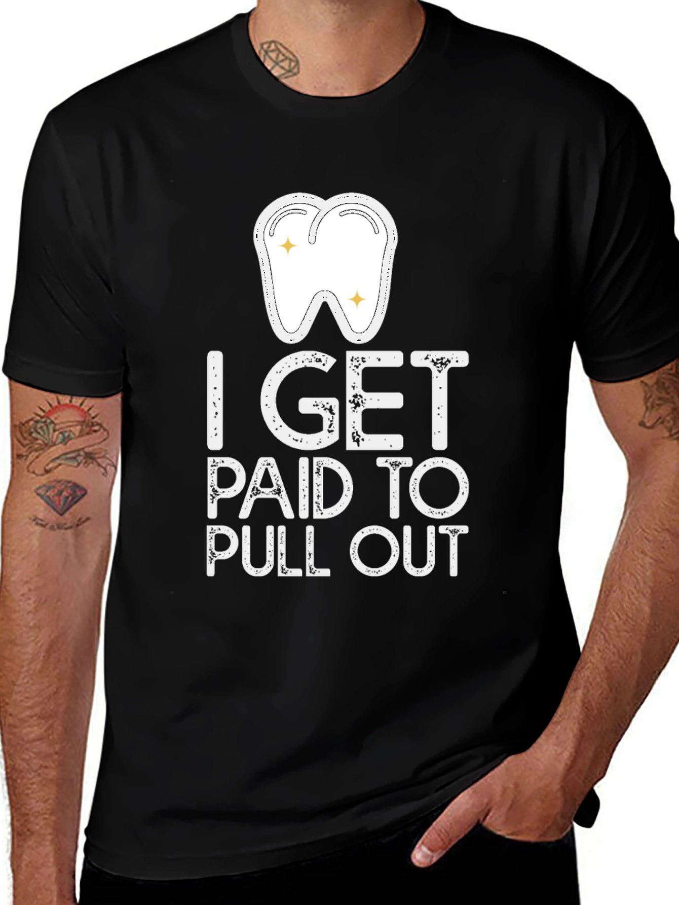 Variant 29 of Dentist Humor T-Shirt - I Get Paid to Pull Out - Novelty Gift Tee