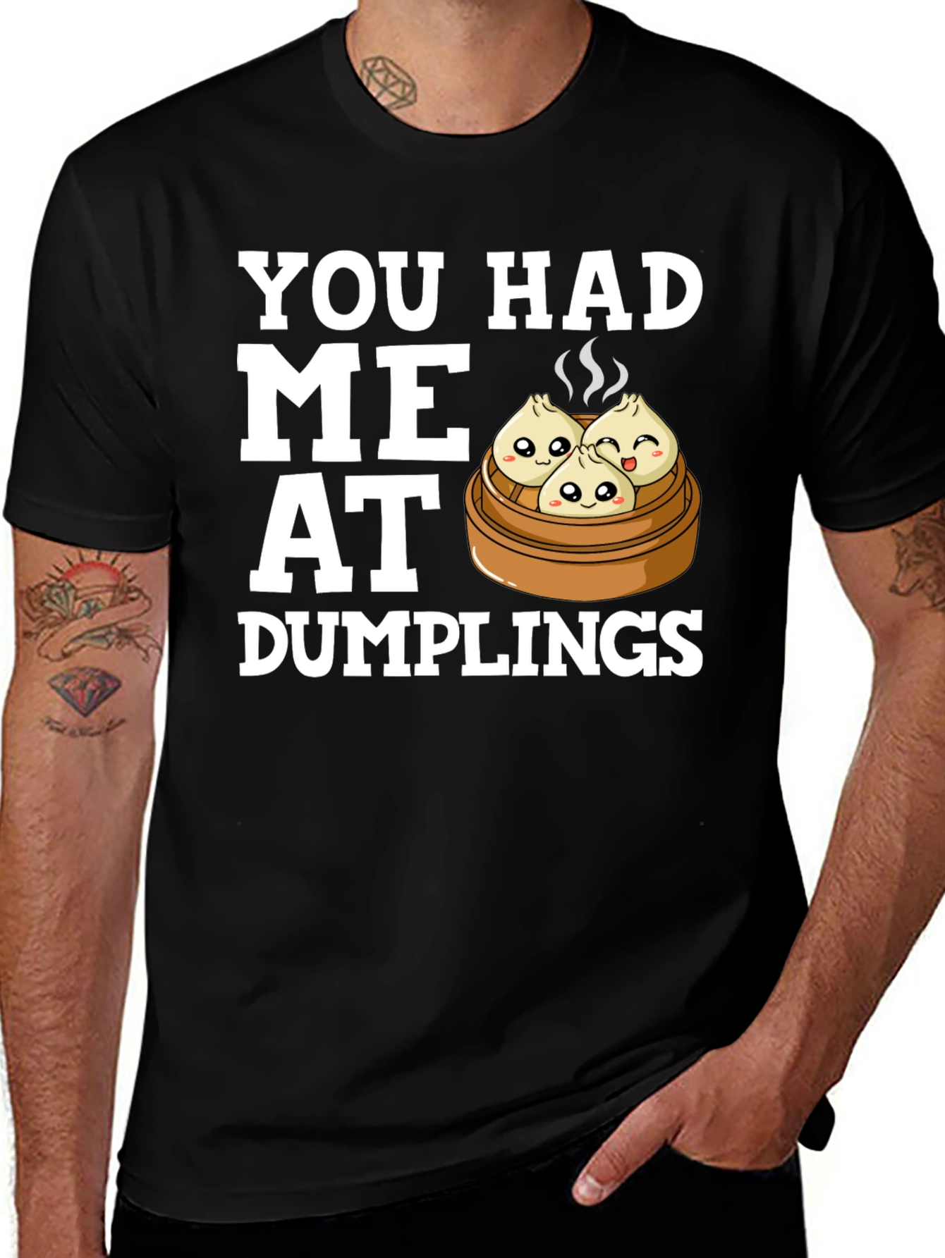 Variant 24 of You Had Me At Dumplings T-Shirt