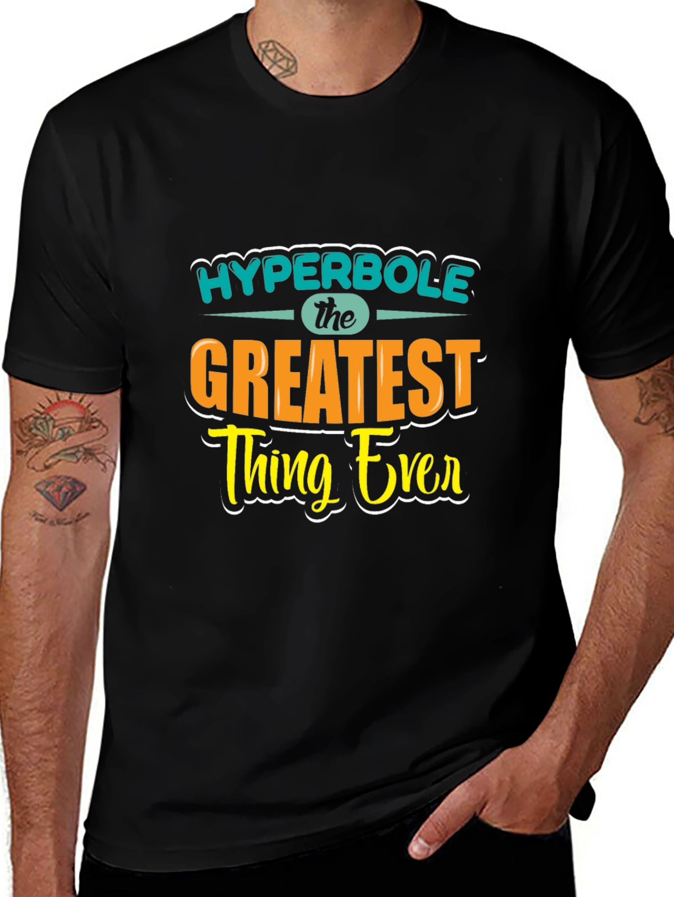 Variant 3 of Hyperbole - The Greatest Thing Ever Graphic T-Shirt