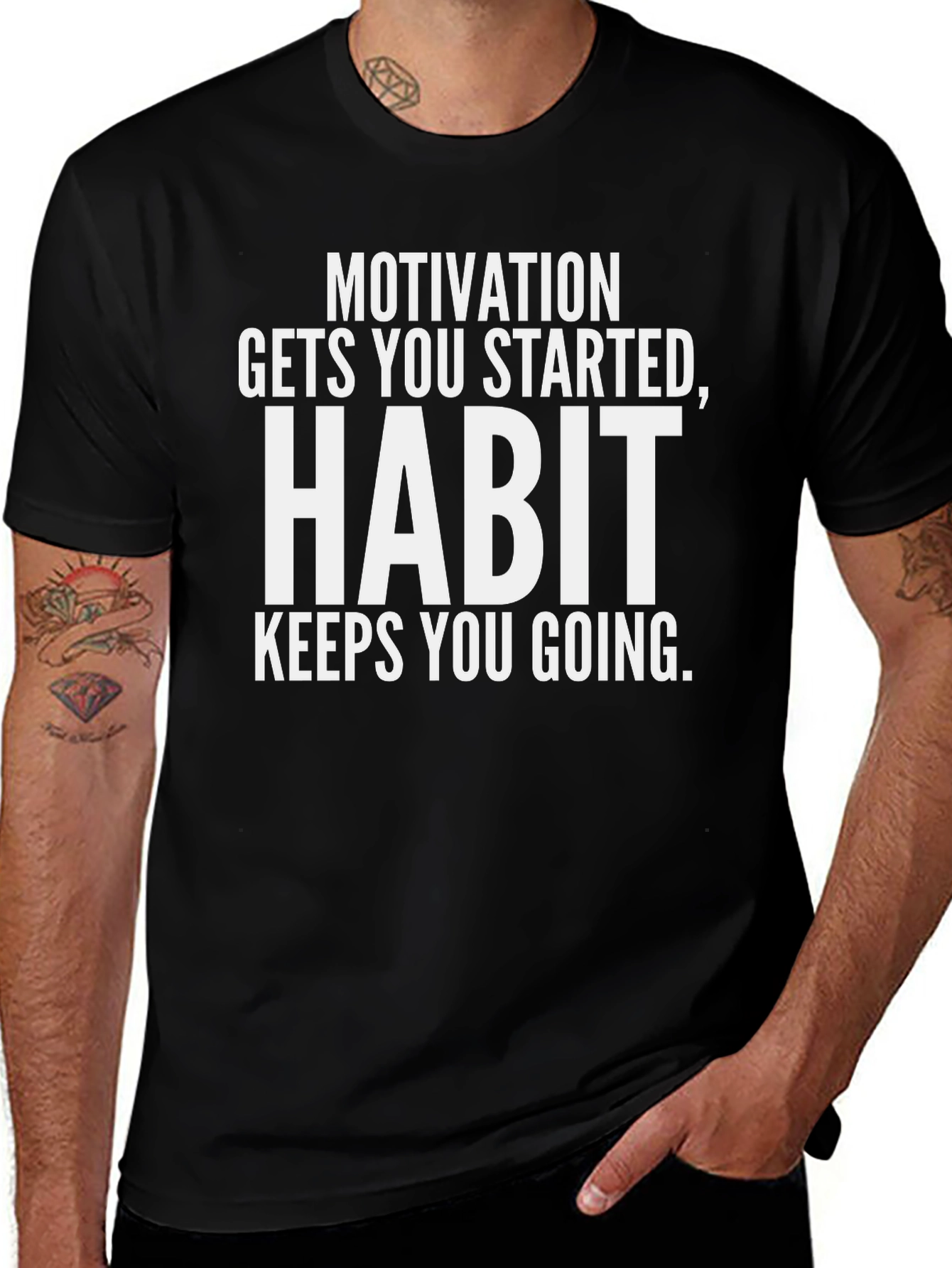 Variant 21 of Motivational Habit T-Shirt - Motivation Gets You Started