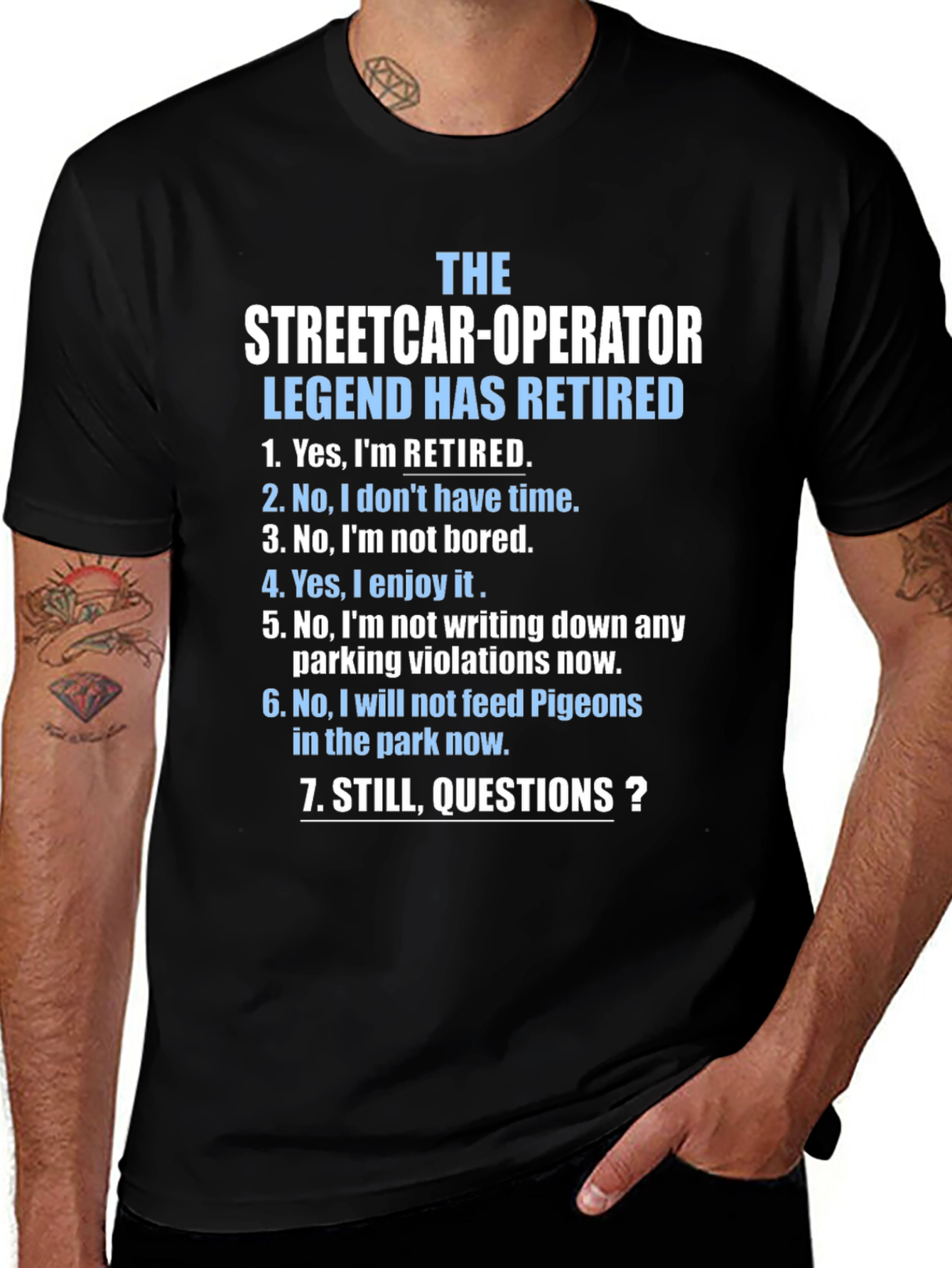 Variant 7 of Retired Streetcar Operator Humor T-Shirt